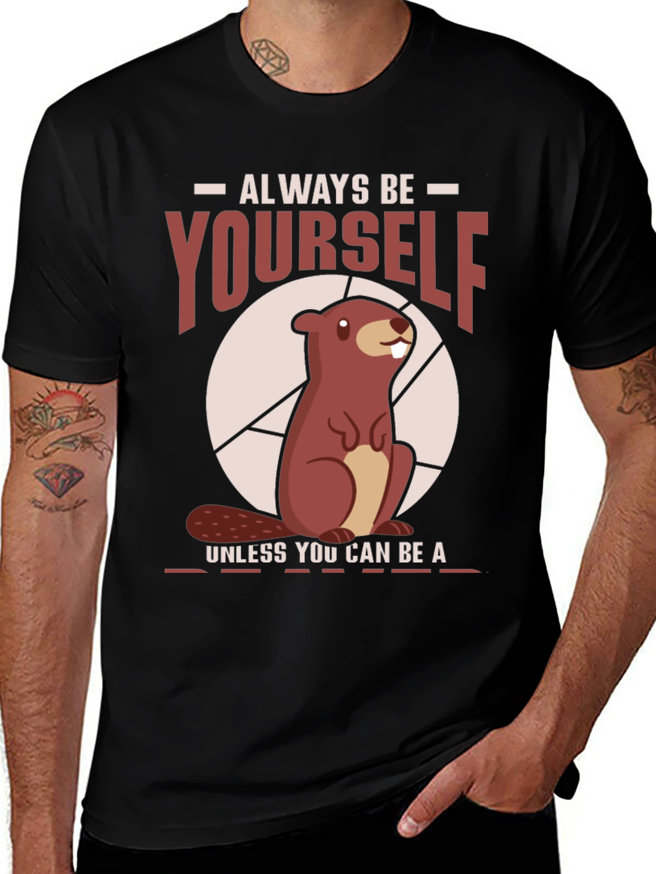 Variant 4 of Funny Beaver T-Shirt - Always Be Yourself Tee