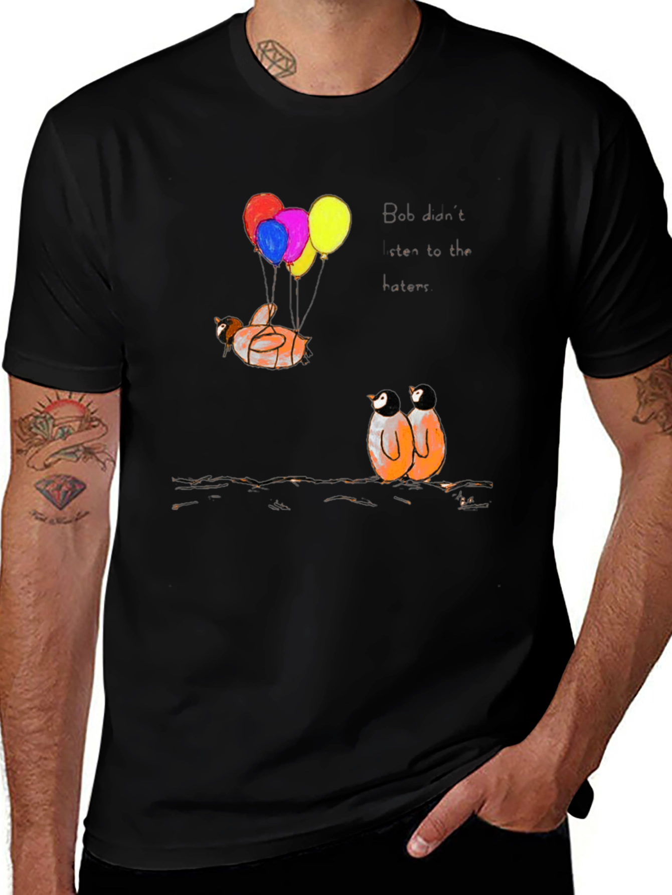 Variant 28 of Penguin Balloon T-Shirt - Don't Listen to the Haters