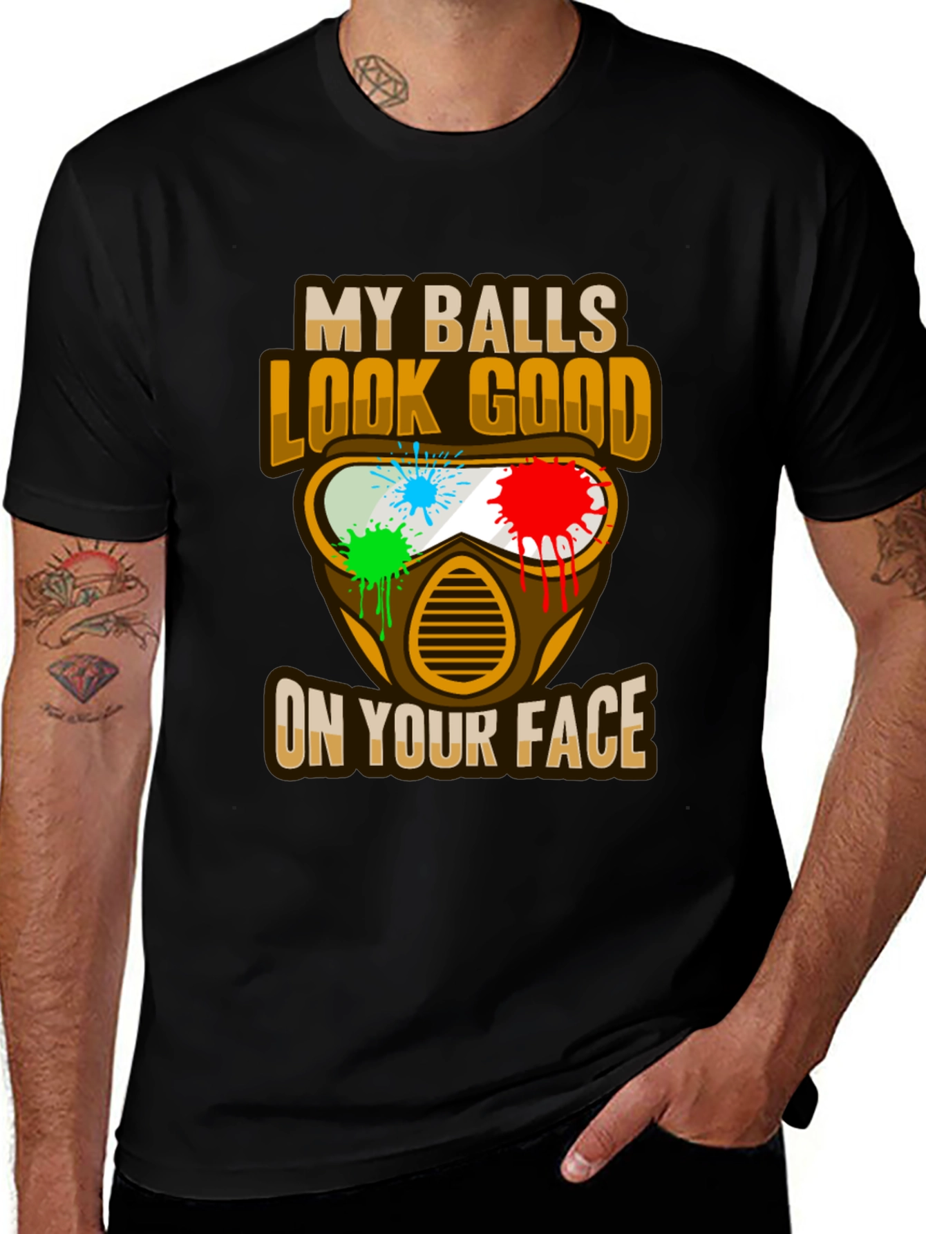 Variant 14 of Funny Paintball T-Shirt: My Balls Look Good On Your Face
