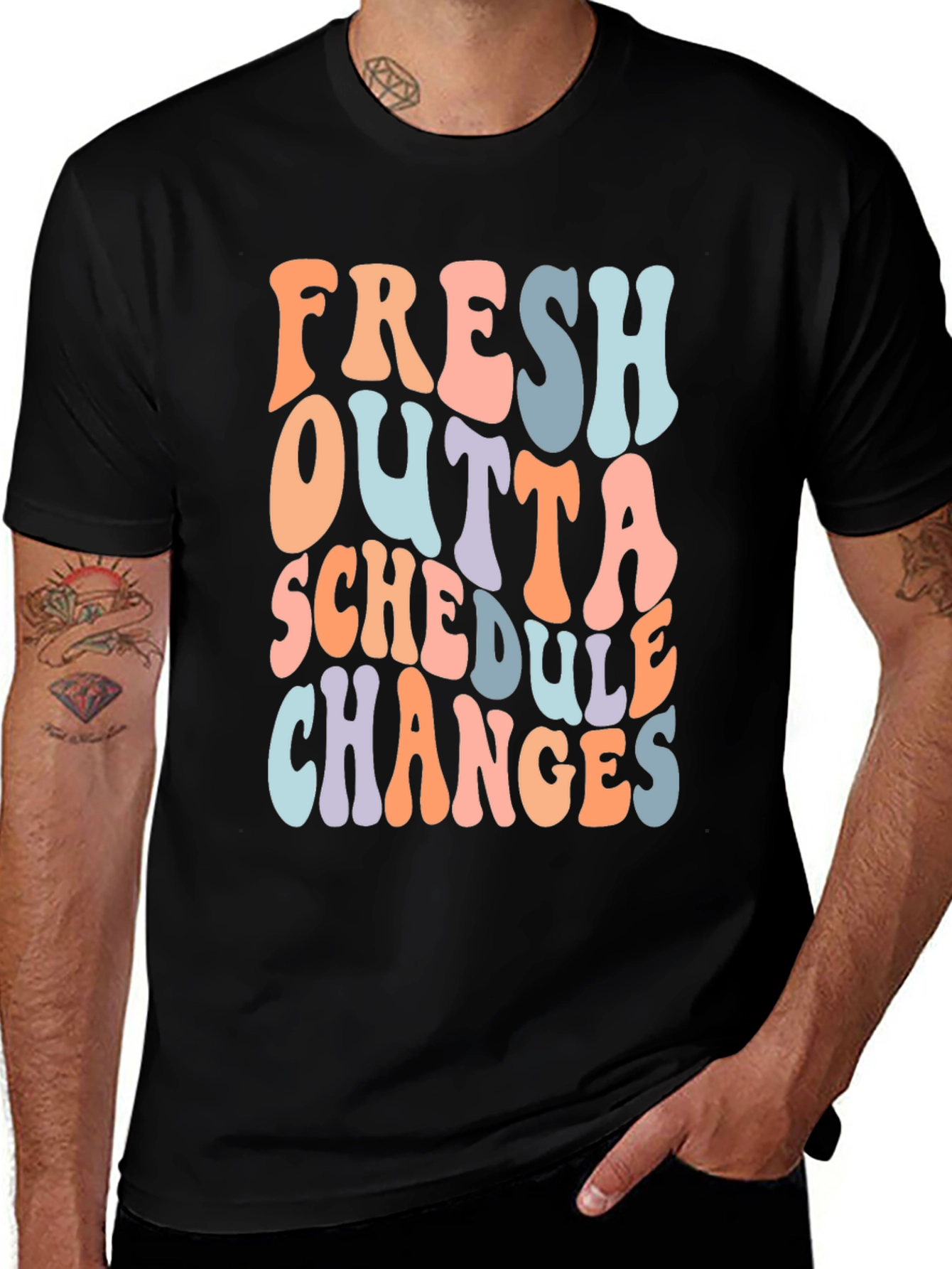 Variant 9 of Fresh Outta Schedule Changes T-Shirt