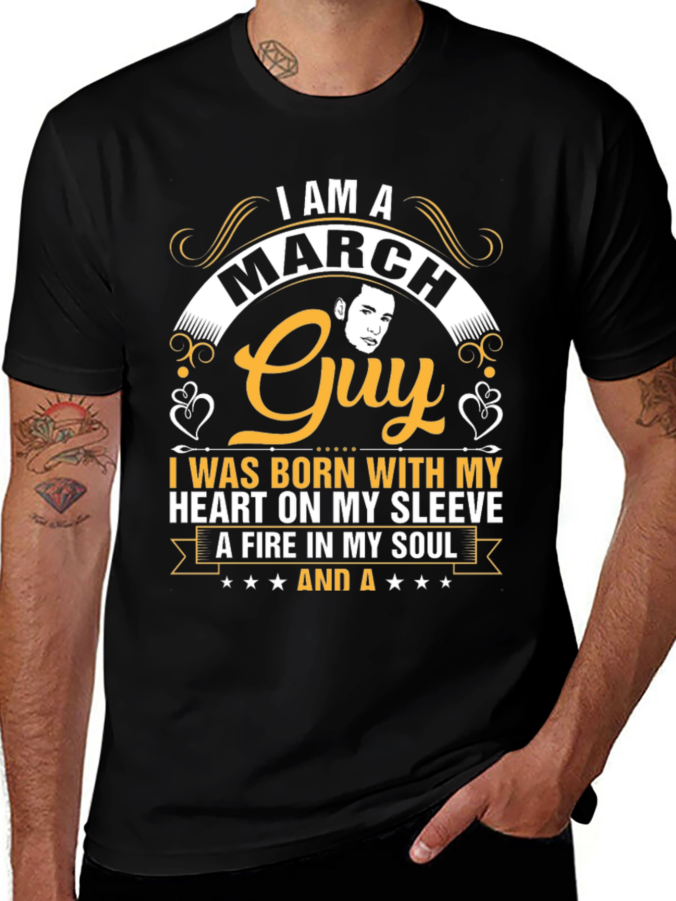 March Guy T-Shirt - Heart on Sleeve, Fire in Soul!