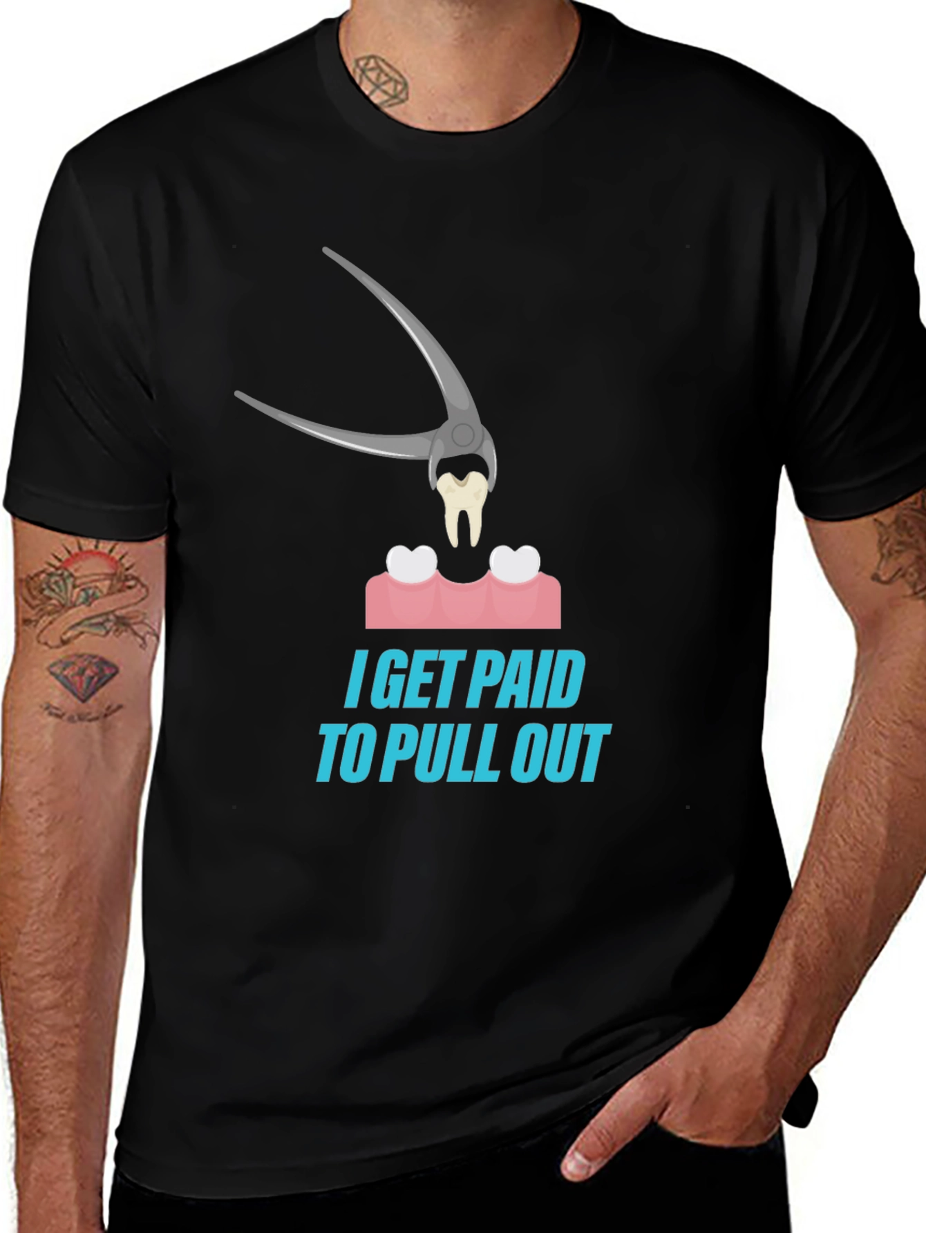 Dentist Humor T-Shirt - I Get Paid To Pull Out Tee