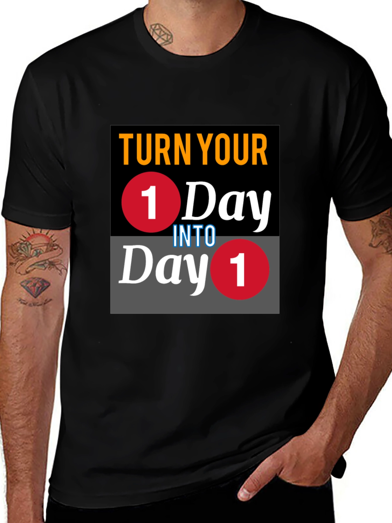 Turn Your One Day Into Day One T-Shirt