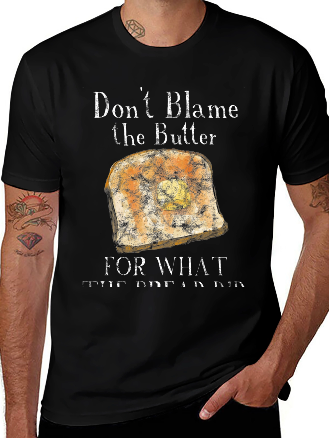 Don't Blame the Butter T-Shirt