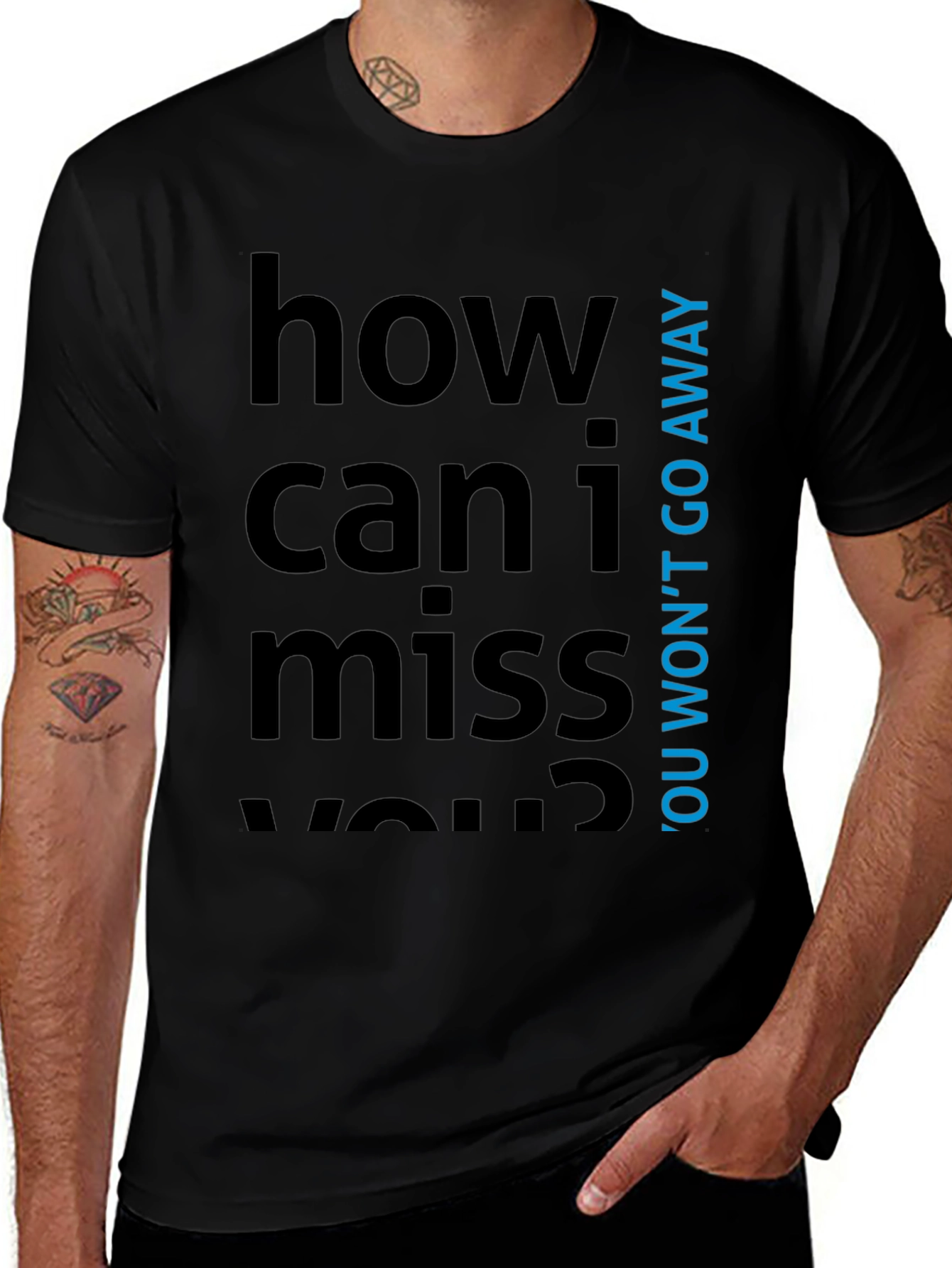 Variant 12 of How Can I Miss You? Graphic Tee - Black Cotton T-Shirt