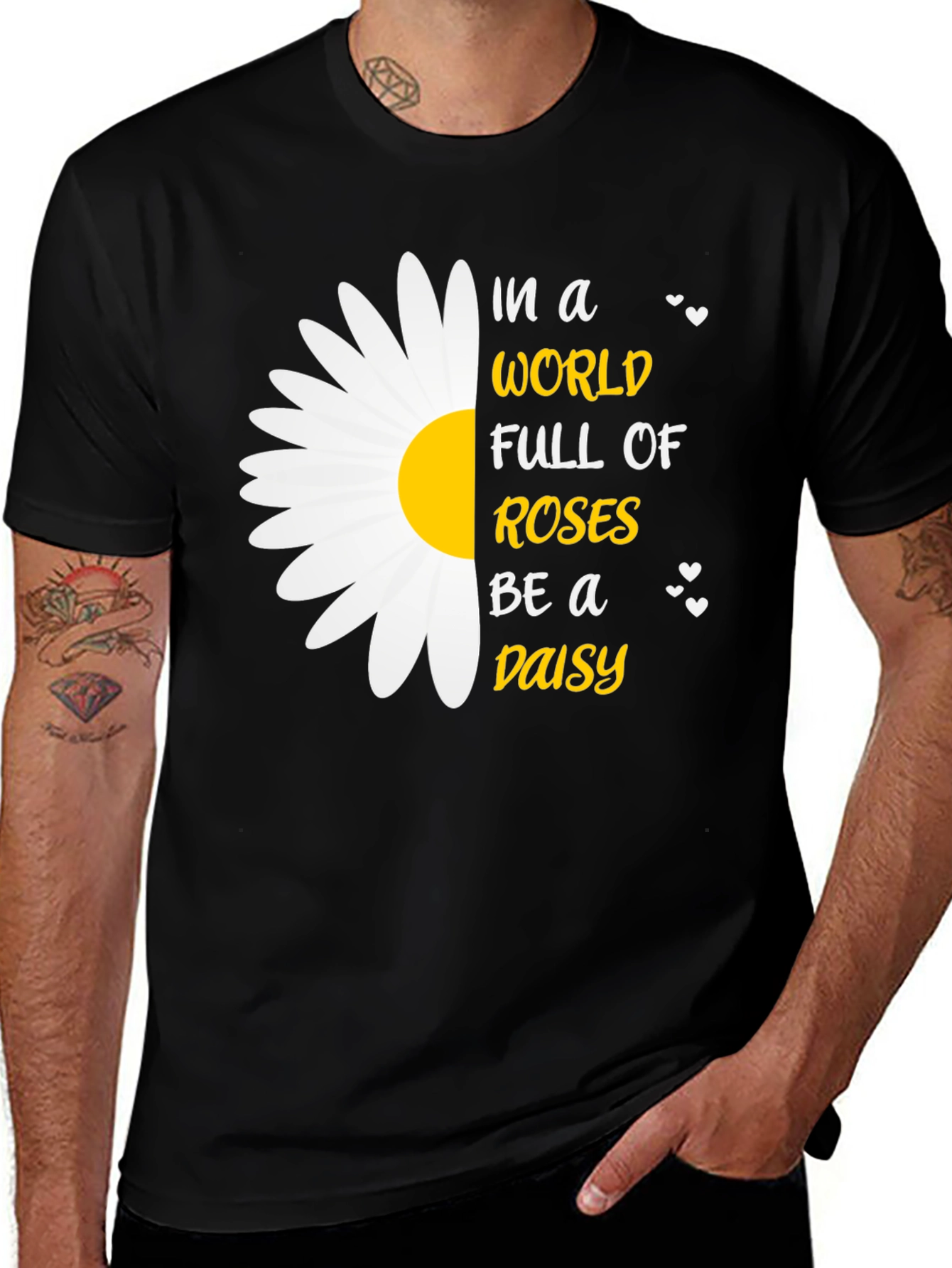Variant 20 of In a World Full of Roses Be a Daisy T-Shirt
