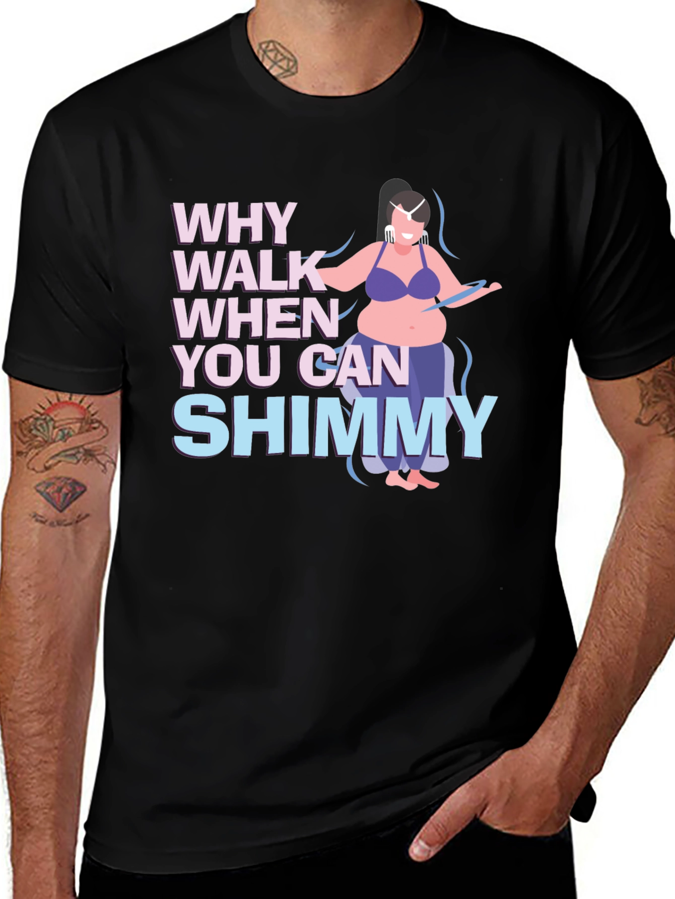 Variant 28 of Shimmy Dance T-Shirt - Why Walk When You Can Shimmy