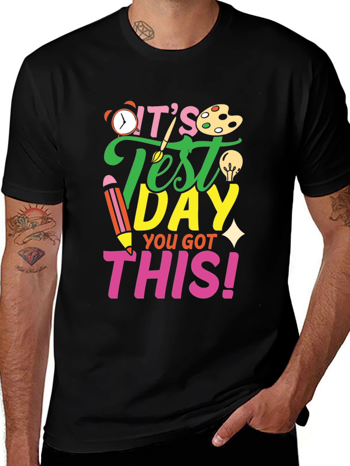 Variant 3 of It's Test Day You Got This! Black T-Shirt
