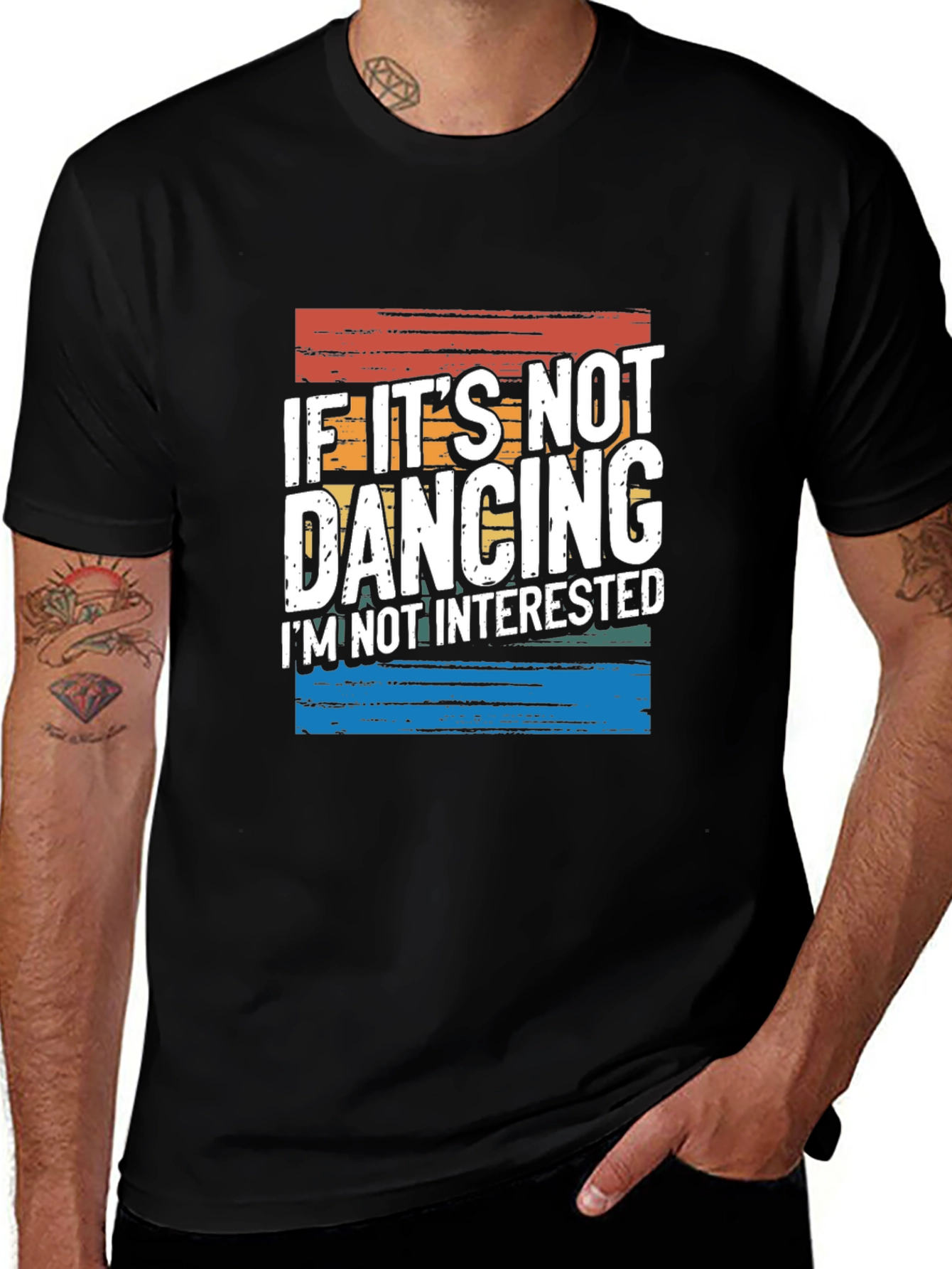 Variant 23 of If It's Not Dancing T-Shirt - Novelty Graphic Tee