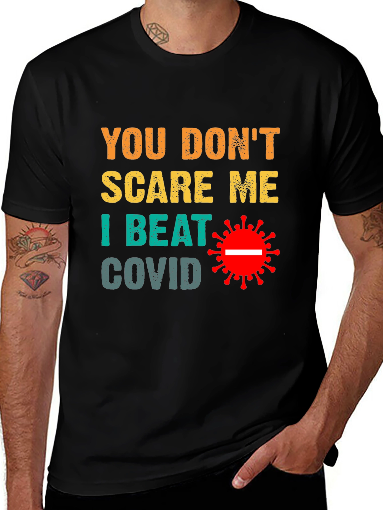 Variant 12 of I Beat Covid T-Shirt - You Don't Scare Me
