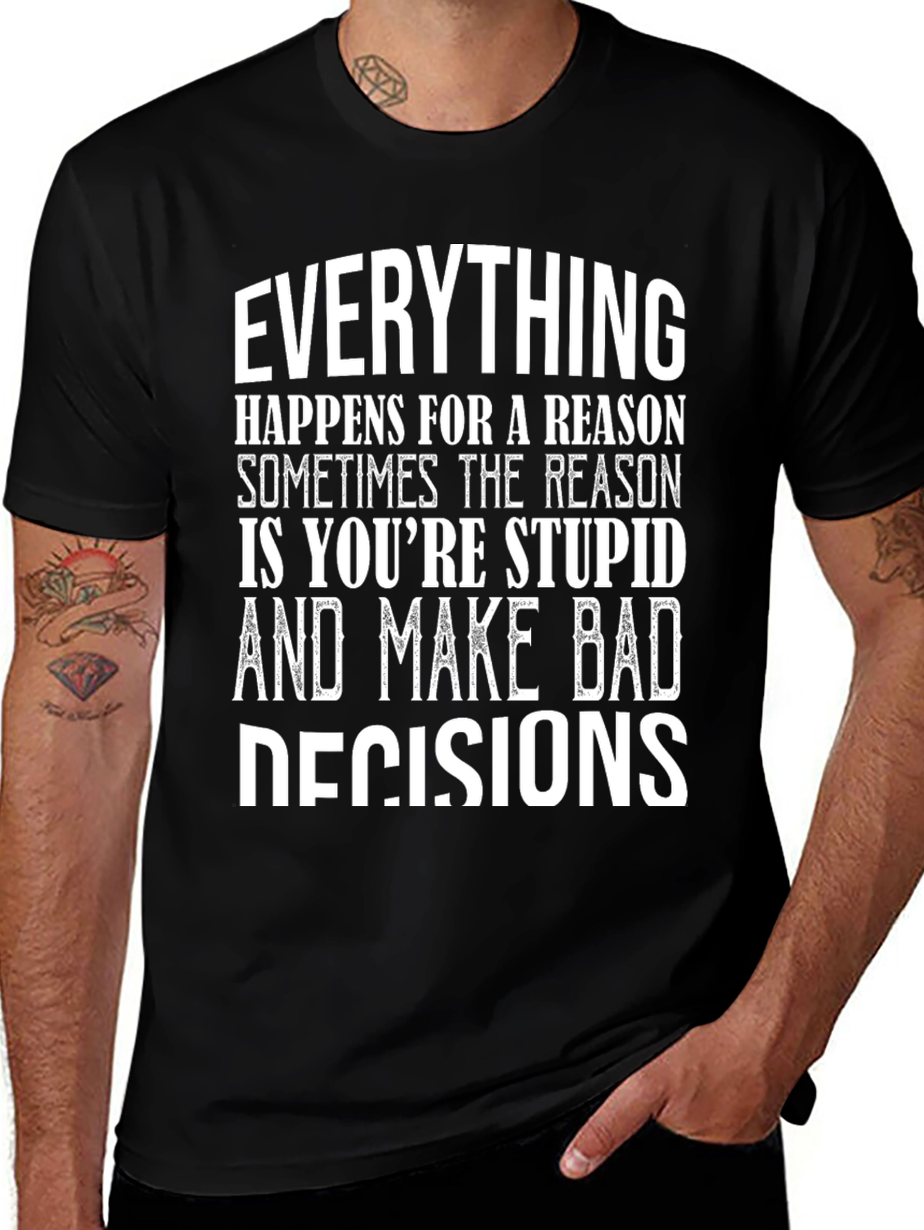 Variant 15 of Everything Happens Black T-Shirt - Sarcastic Humor Tee