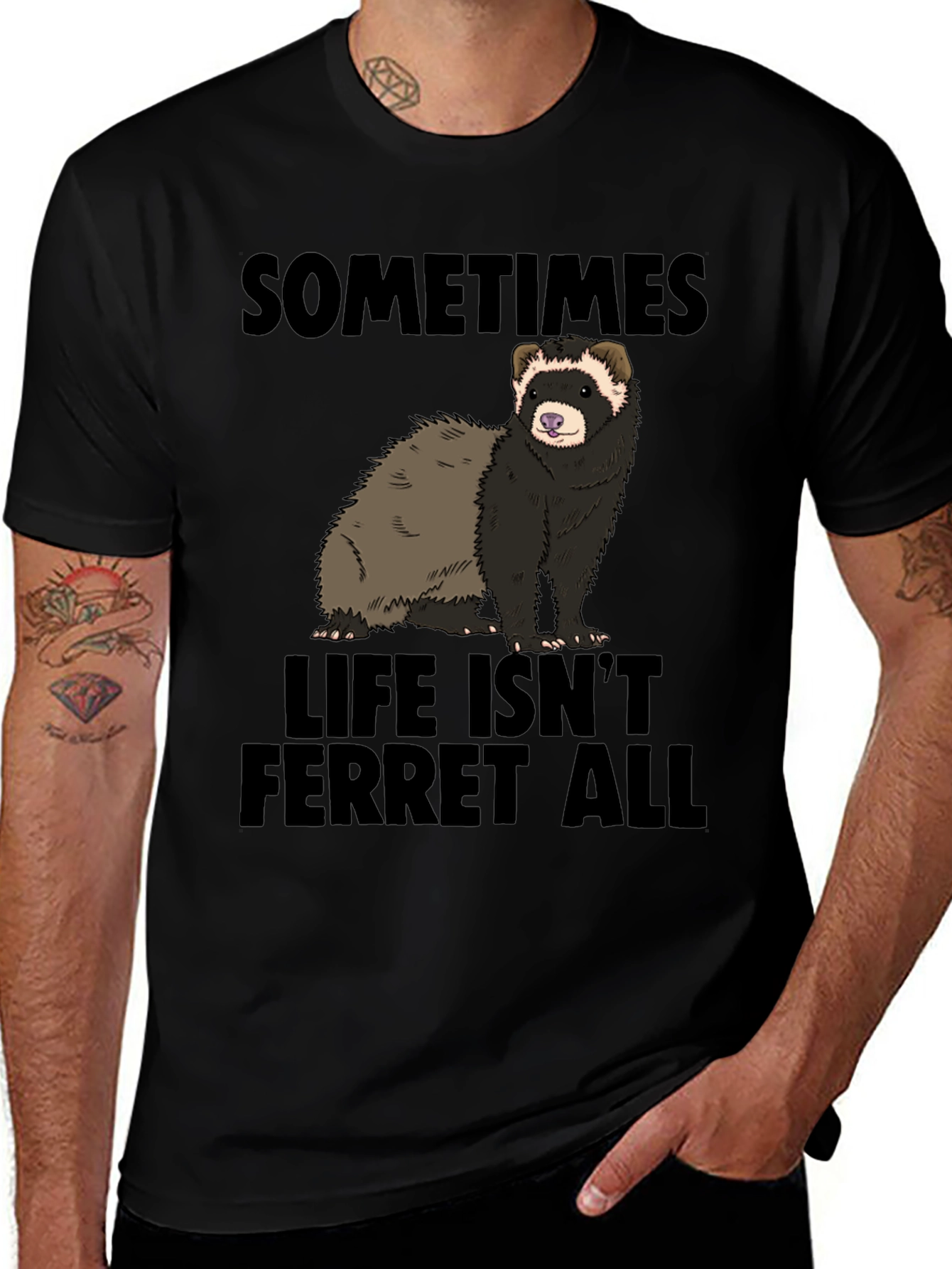 Variant 18 of Funny Ferret Graphic T-Shirt - Sometimes Life Isn't Ferret All