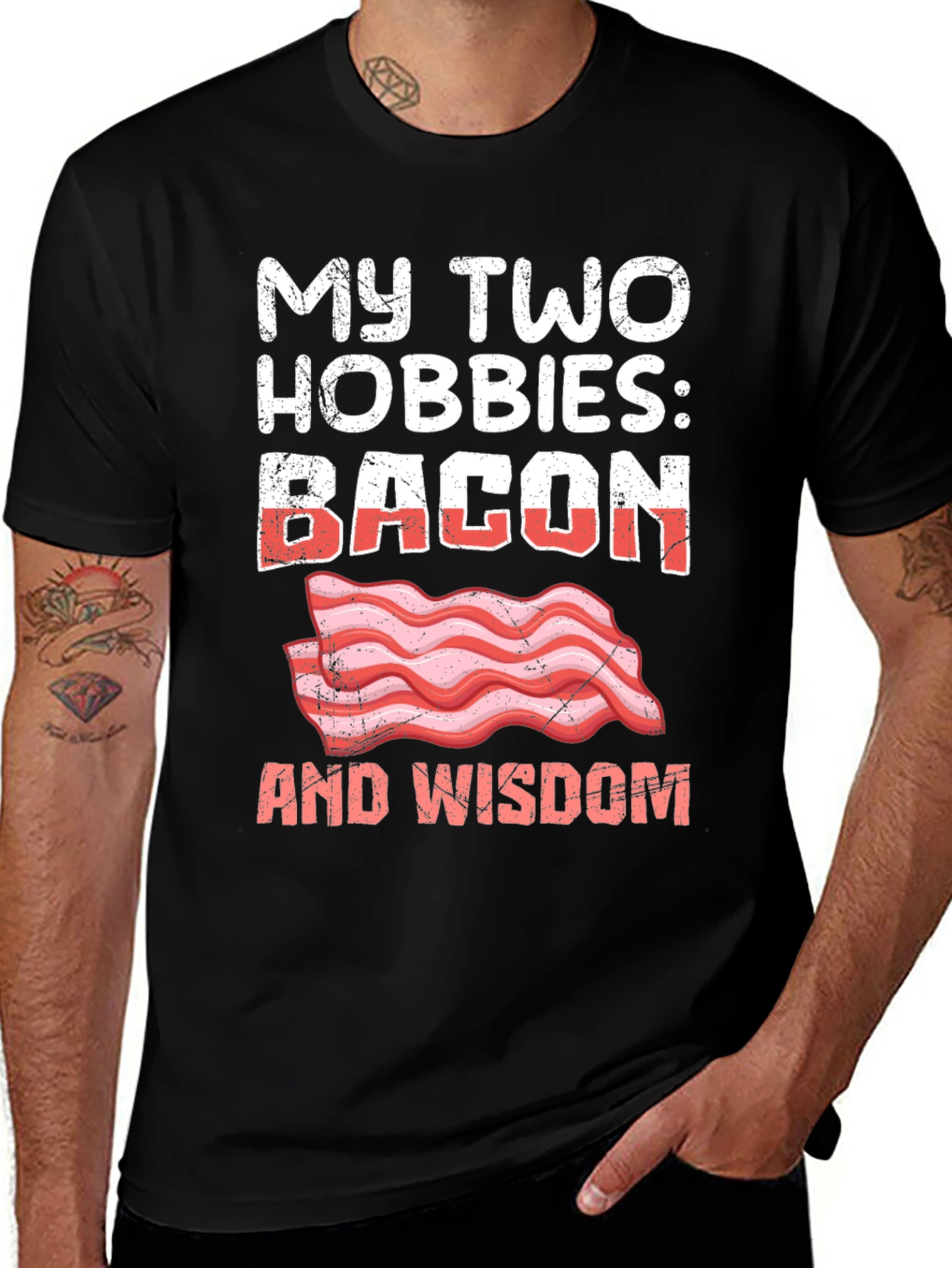 Variant 11 of My Two Hobbies: Bacon and Wisdom Graphic Tee