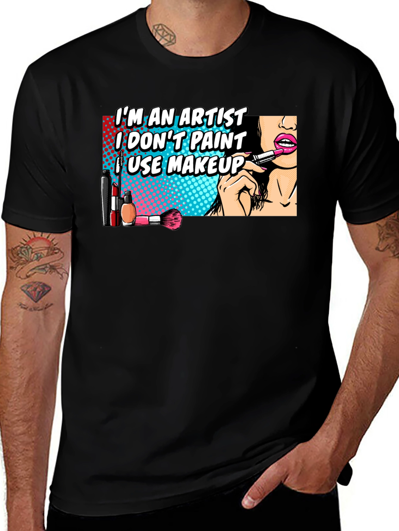 Variant 14 of Makeup Artist T-Shirt: I'm An Artist, I Use Makeup