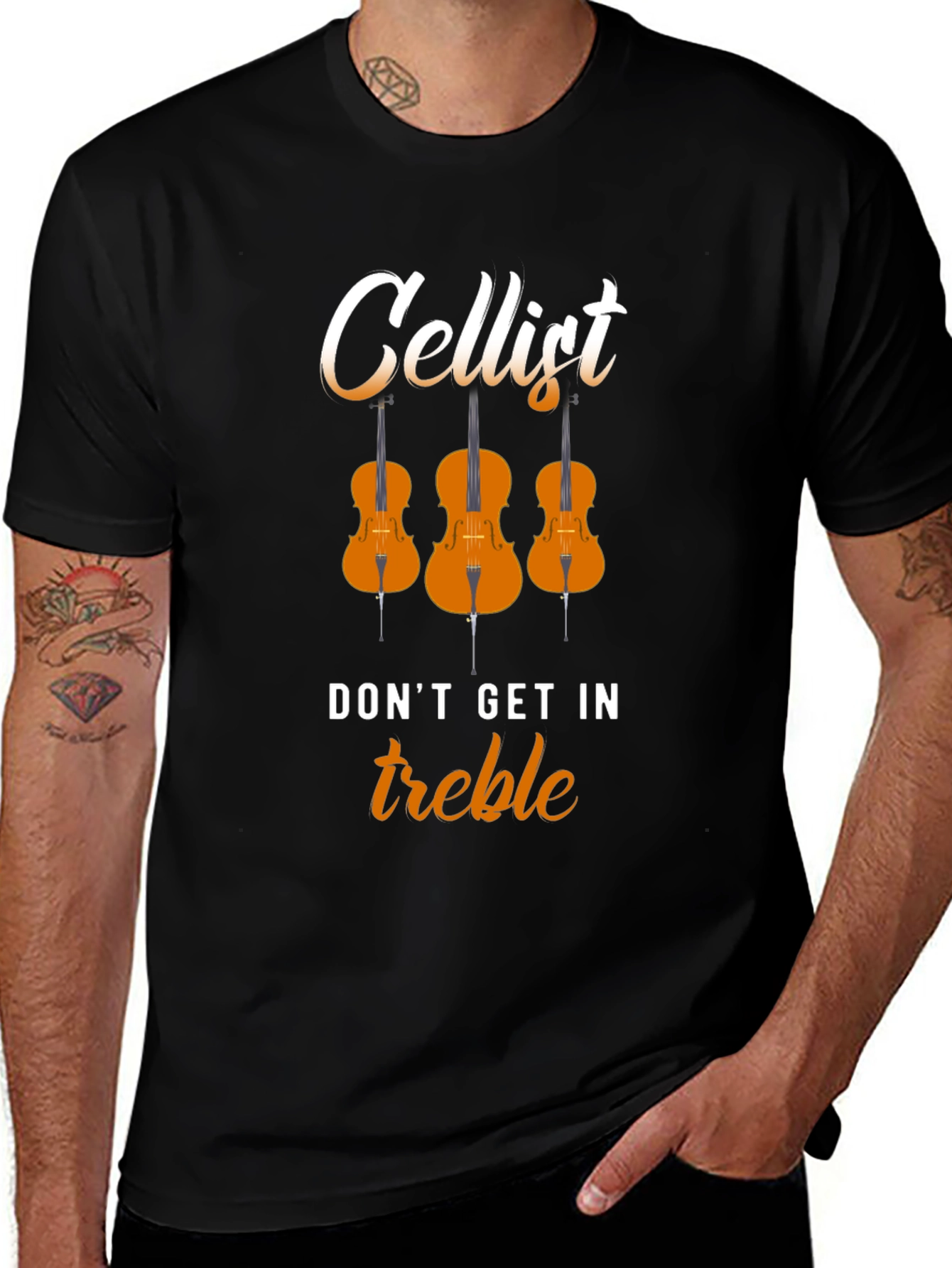 Cellist Don't Get In Treble Musician T-Shirt