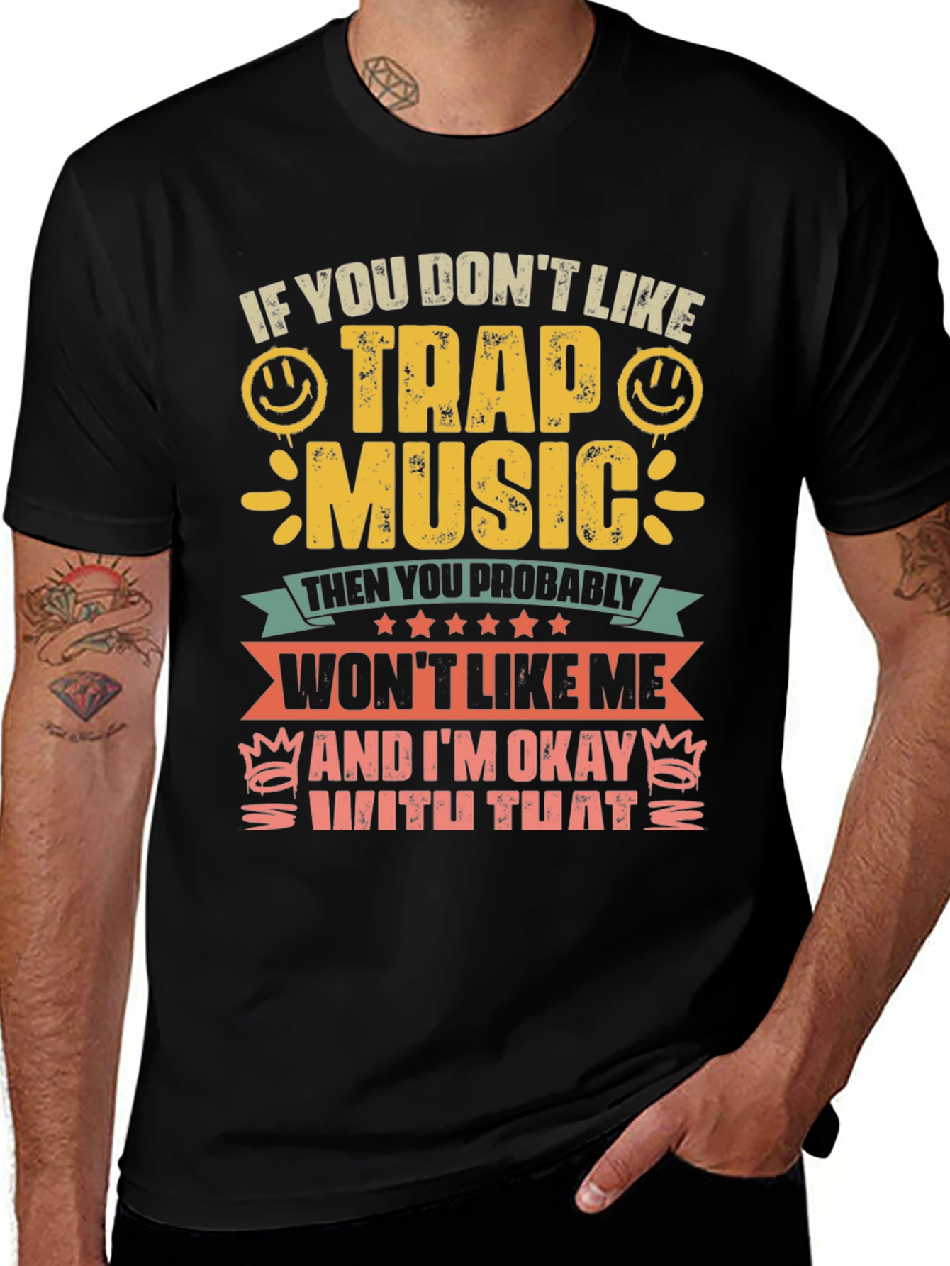 Variant 22 of Trap Music T-Shirt - If You Don't Like It