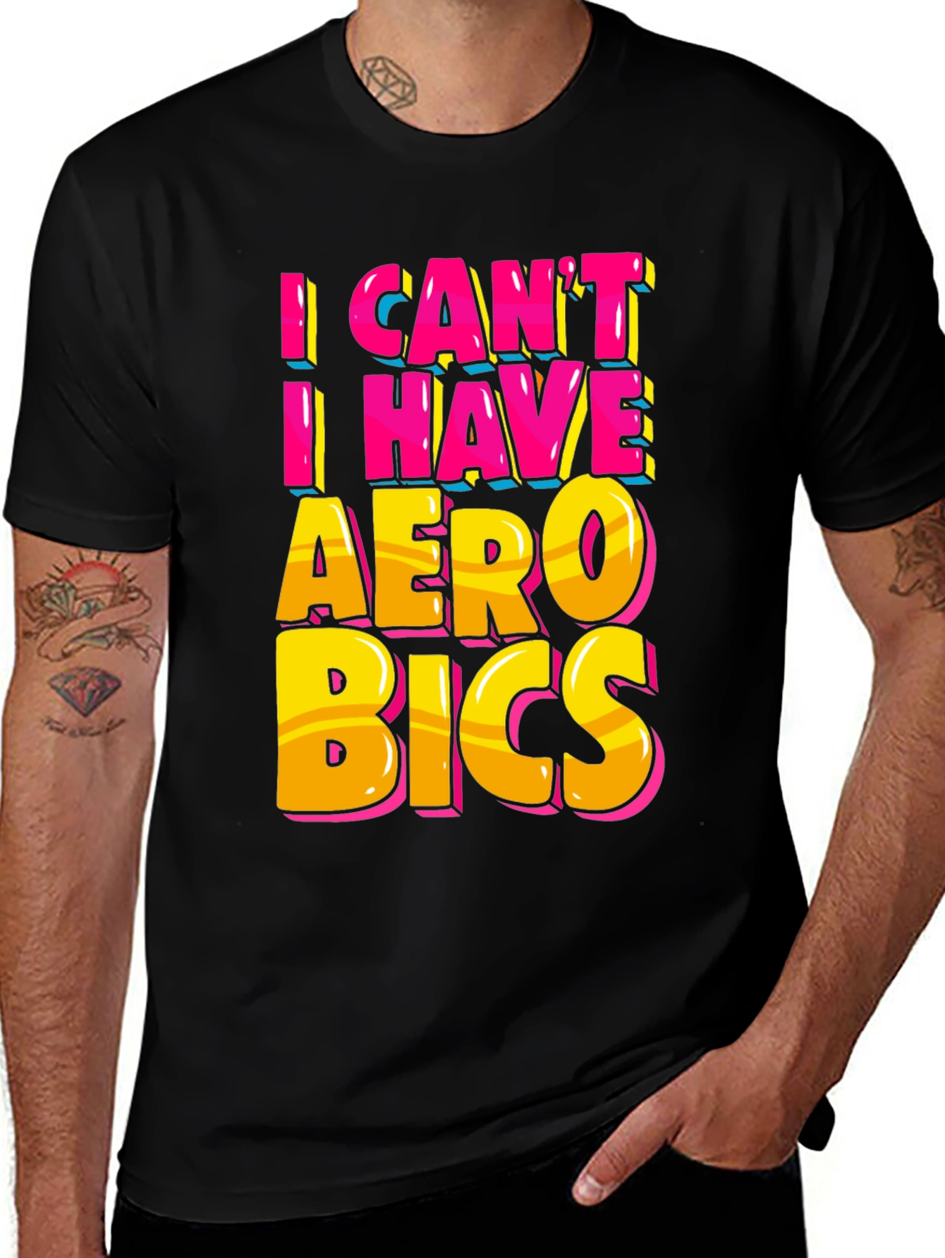 Variant 9 of Funny Aerobics T-Shirt - I Can't, I Have Aerobics