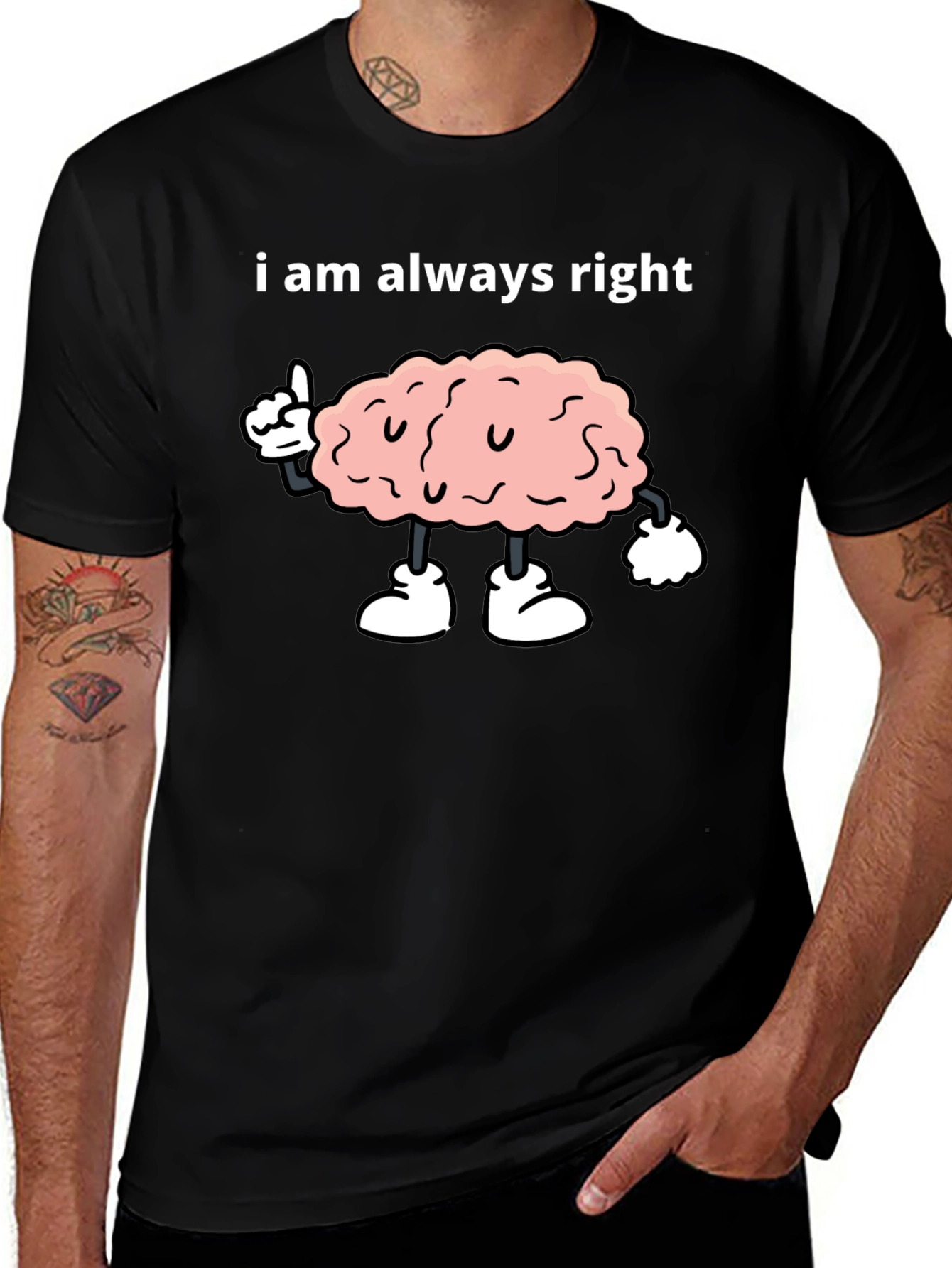 Variant 9 of I Am Always Right Brain Graphic Tee