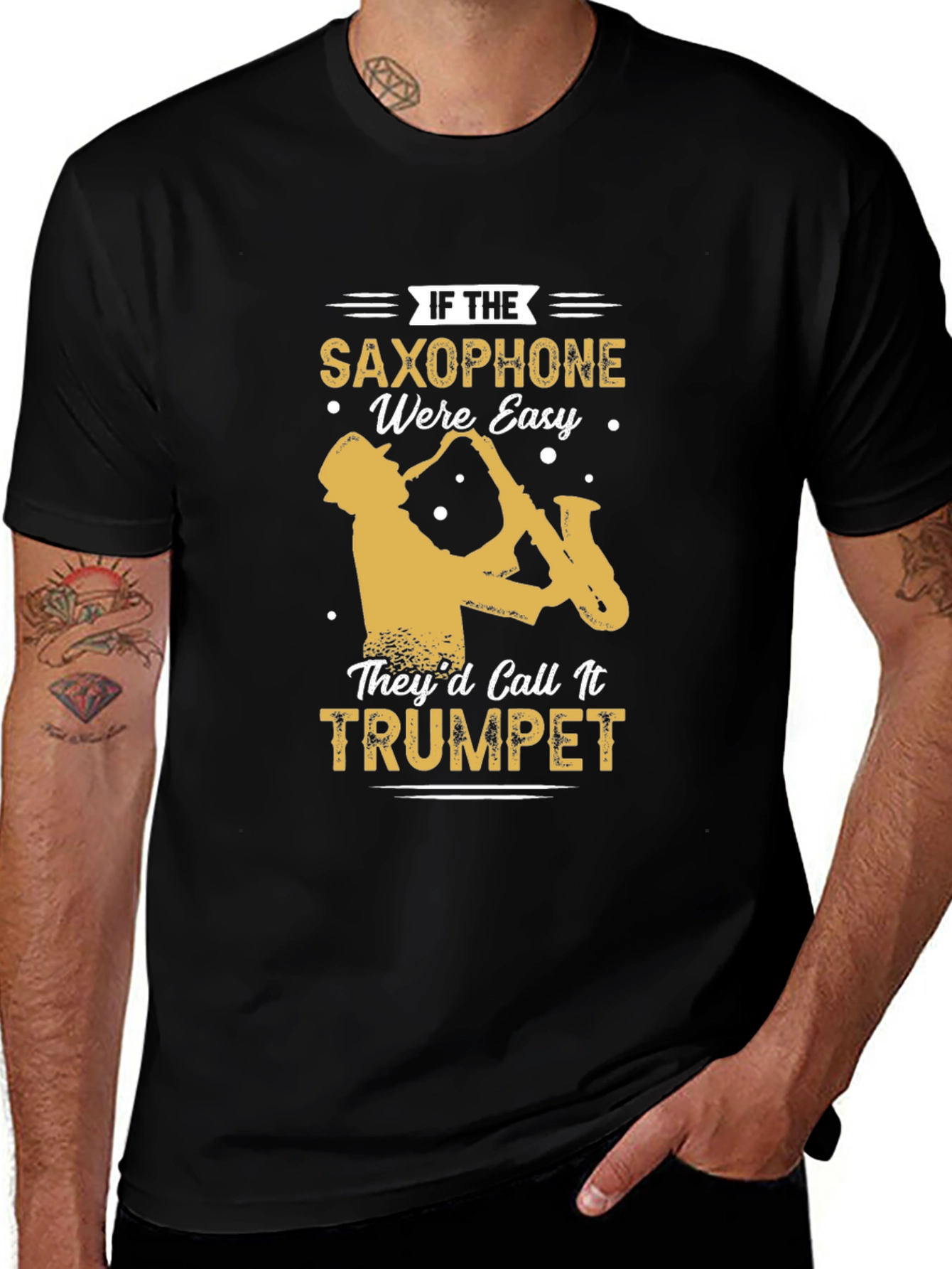 Variant 26 of Saxophone T-Shirt - If Saxophone Were Easy They'd Call It Trumpet