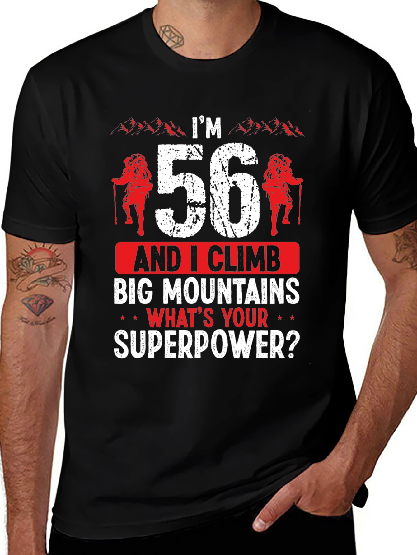 Variant 6 of I'm 56 Climb Big Mountains T-Shirt