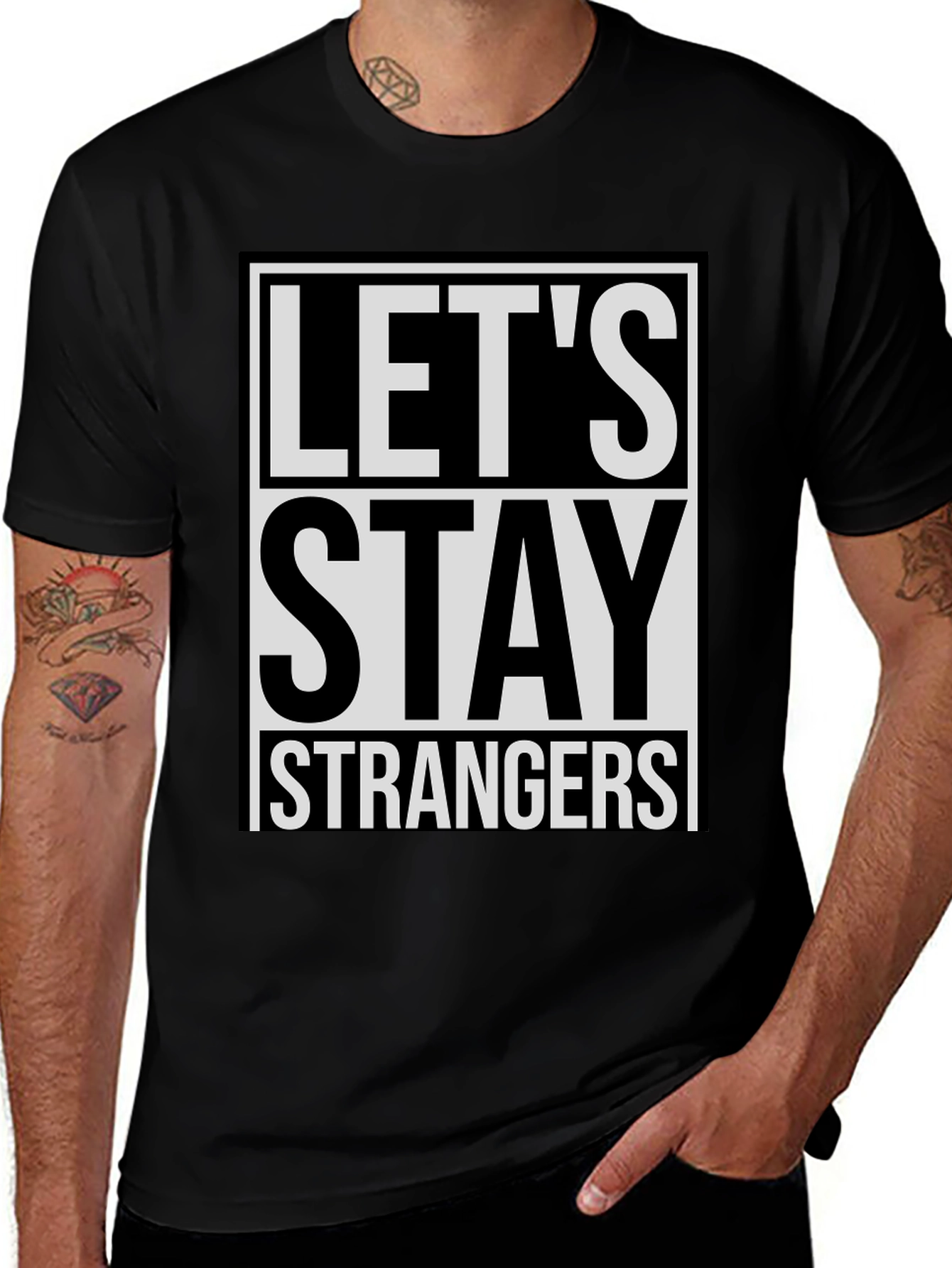 Variant 11 of Let's Stay Strangers Graphic Tee - Casual Style