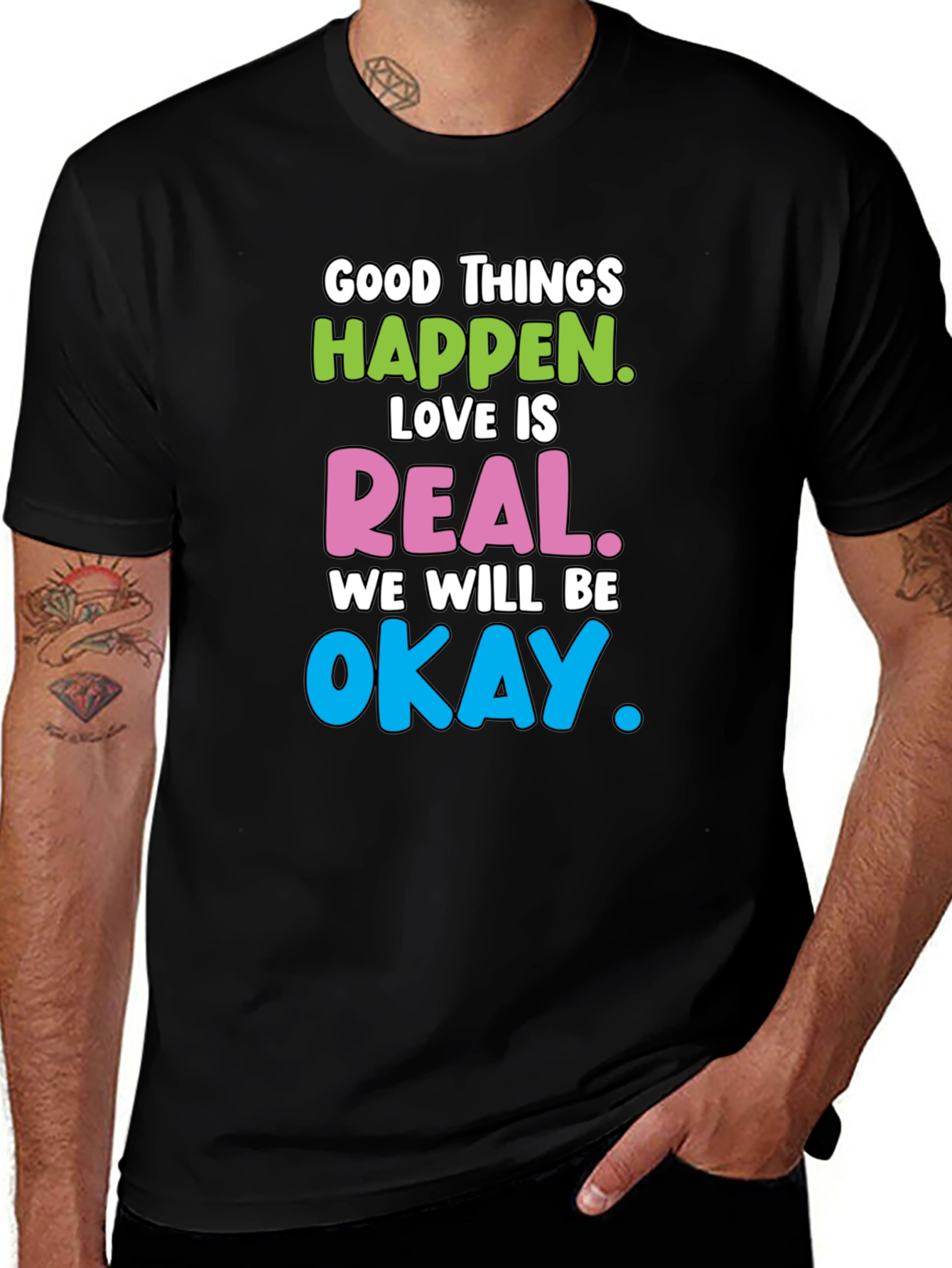 Variant 24 of Optimistic Graphic T-Shirt: Good Things Happen, Love is Real