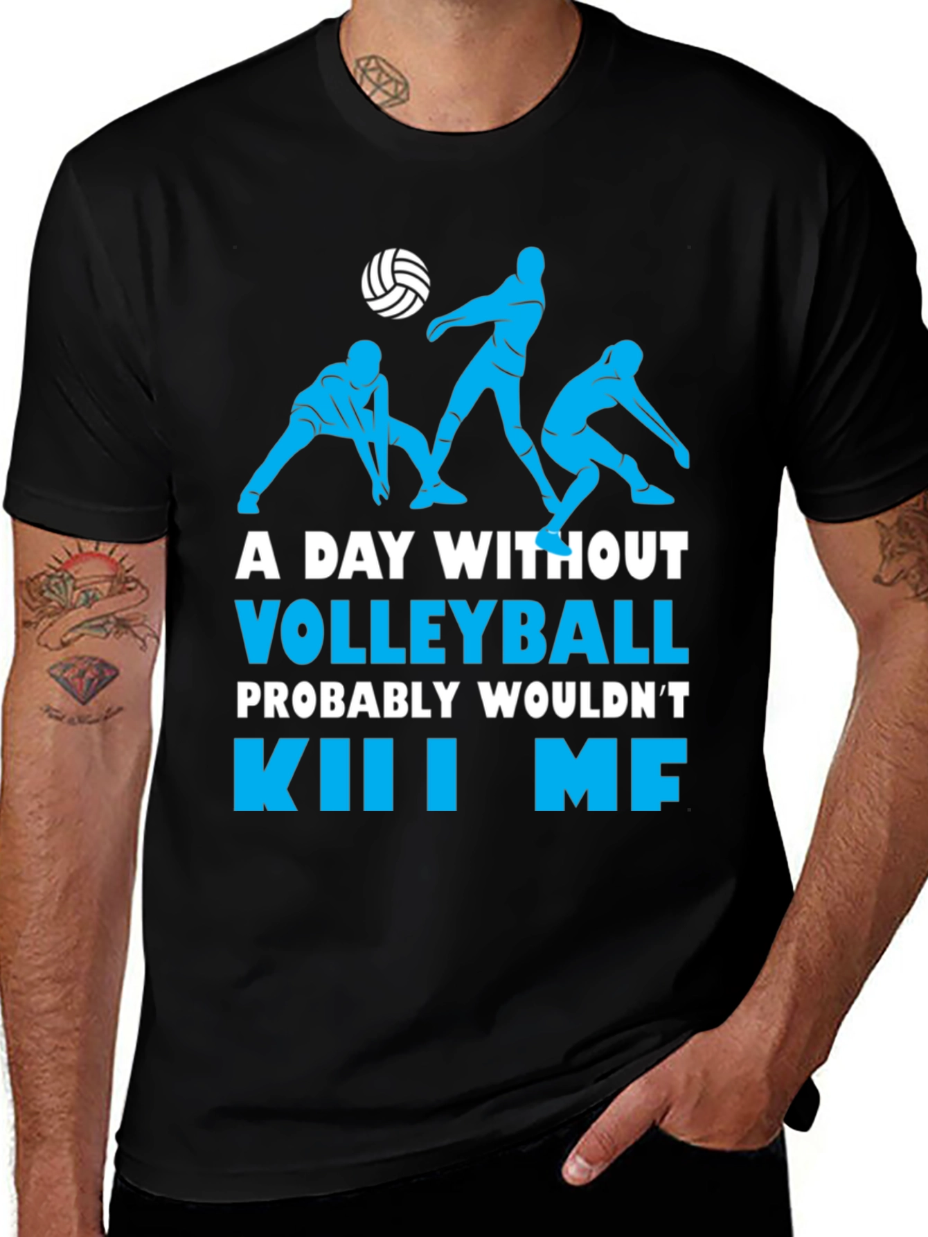 Variant 24 of Volleyball T-Shirt: A Day Without Volleyball