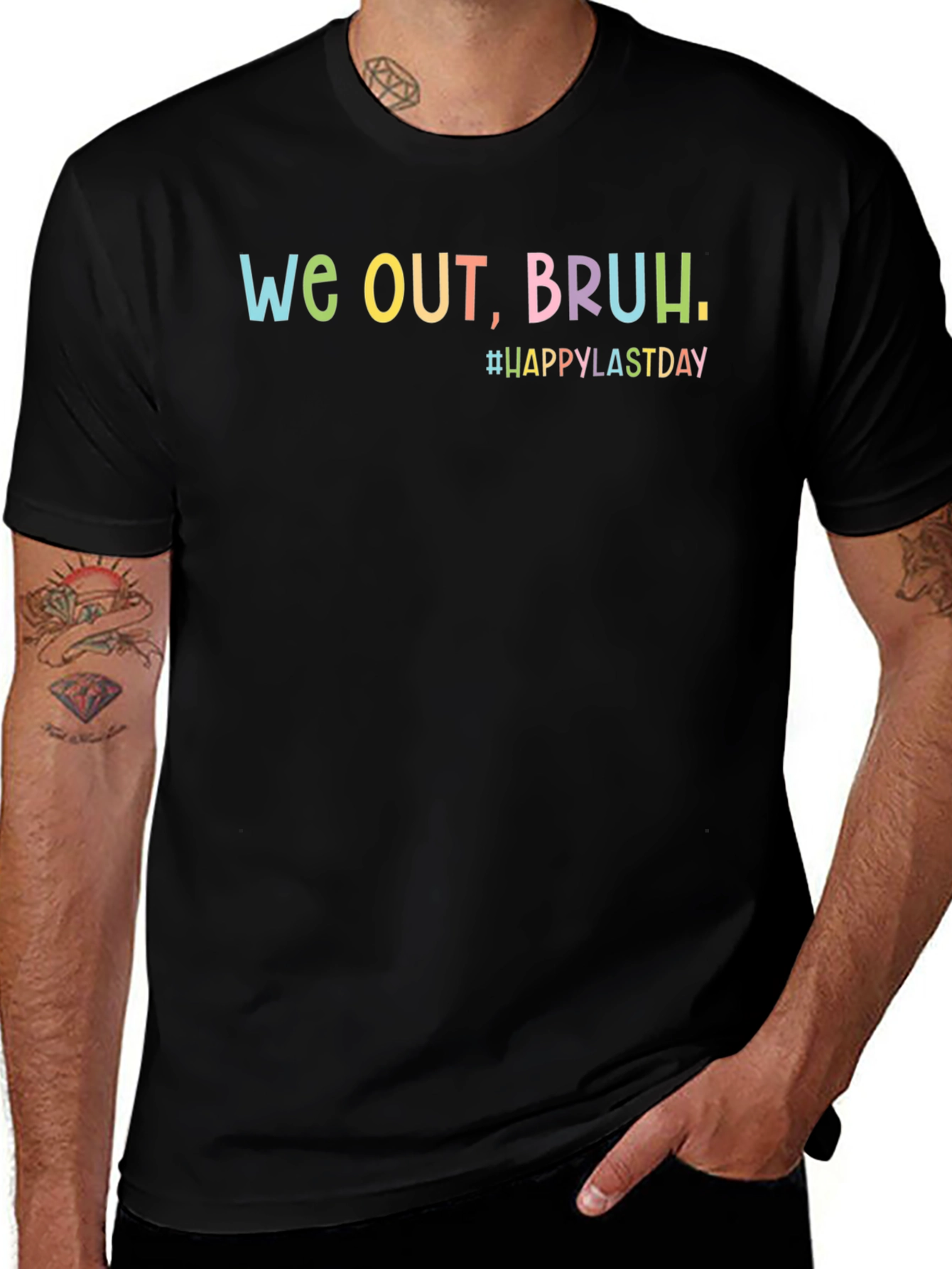 We Out Bruh T-Shirt - Last Day Celebration
