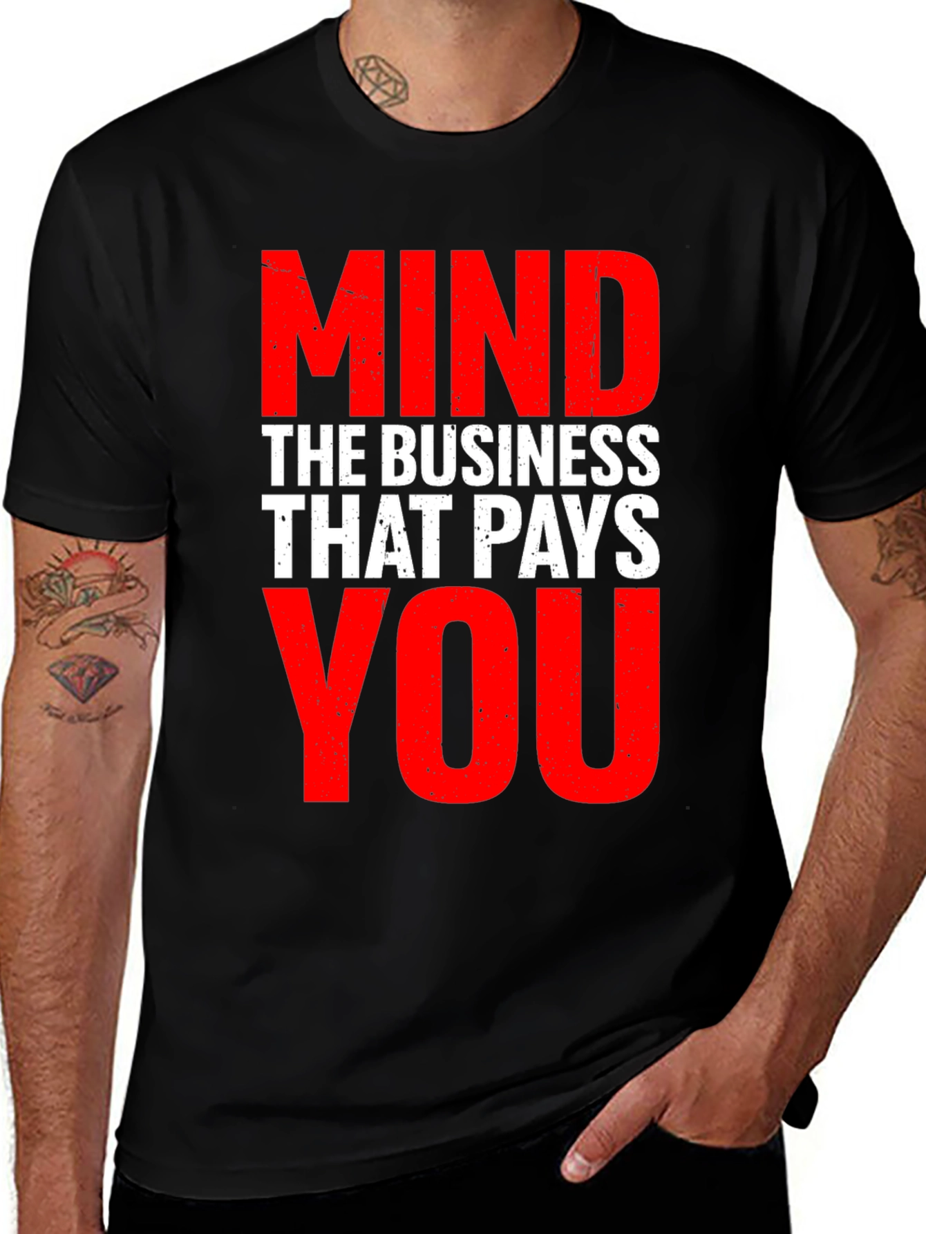 Variant 13 of Mind The Business That Pays You - Graphic Tee