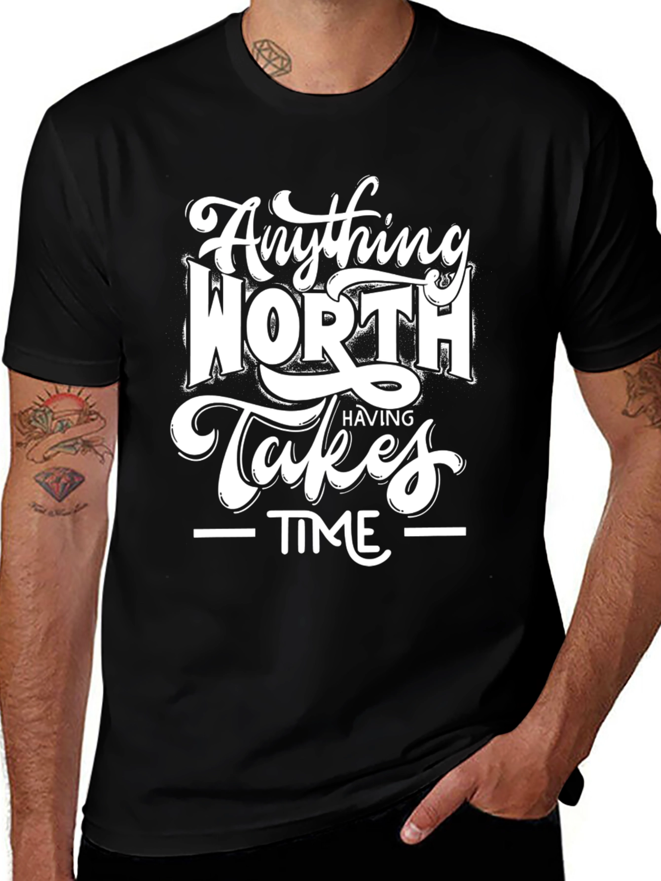 Black Inspirational Black T-Shirt: Anything Worth Having Takes Time main image