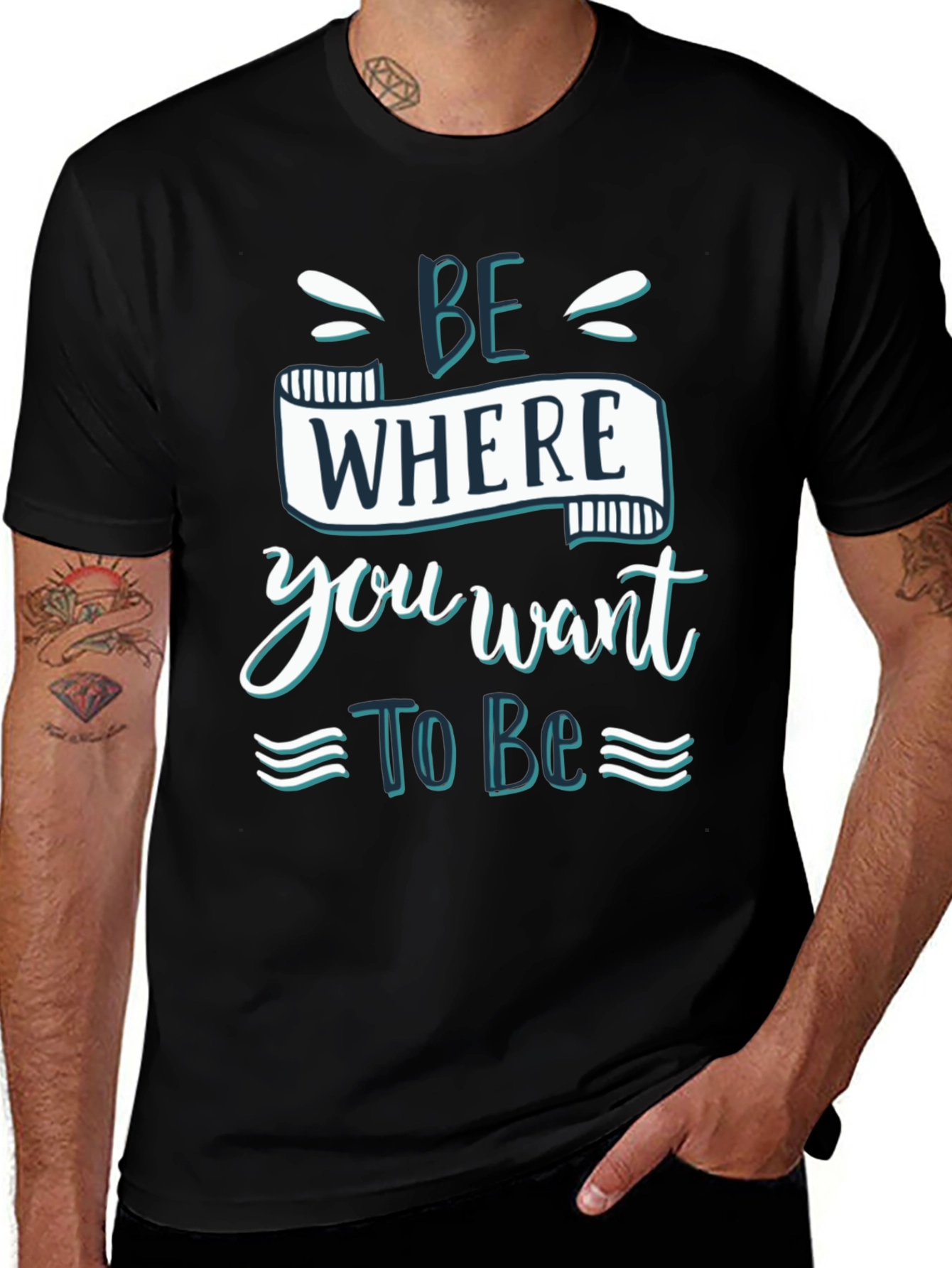 Variant 26 of Inspirational Graphic Tee - Be Where You Want
