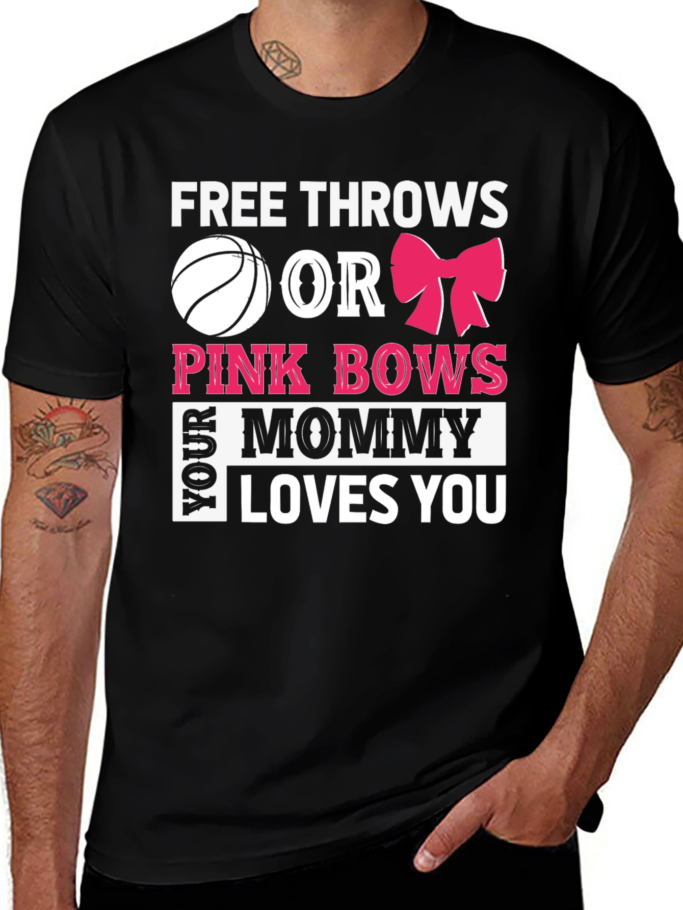 Free Throws or Pink Bows Mommy Loves You T-Shirt