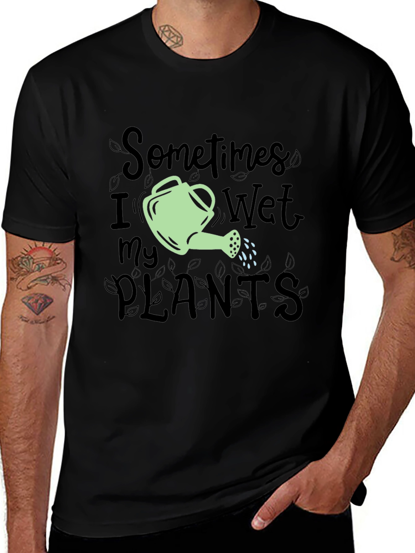 Variant 30 of Sometimes I Wet My Plants Funny Gardening T-Shirt