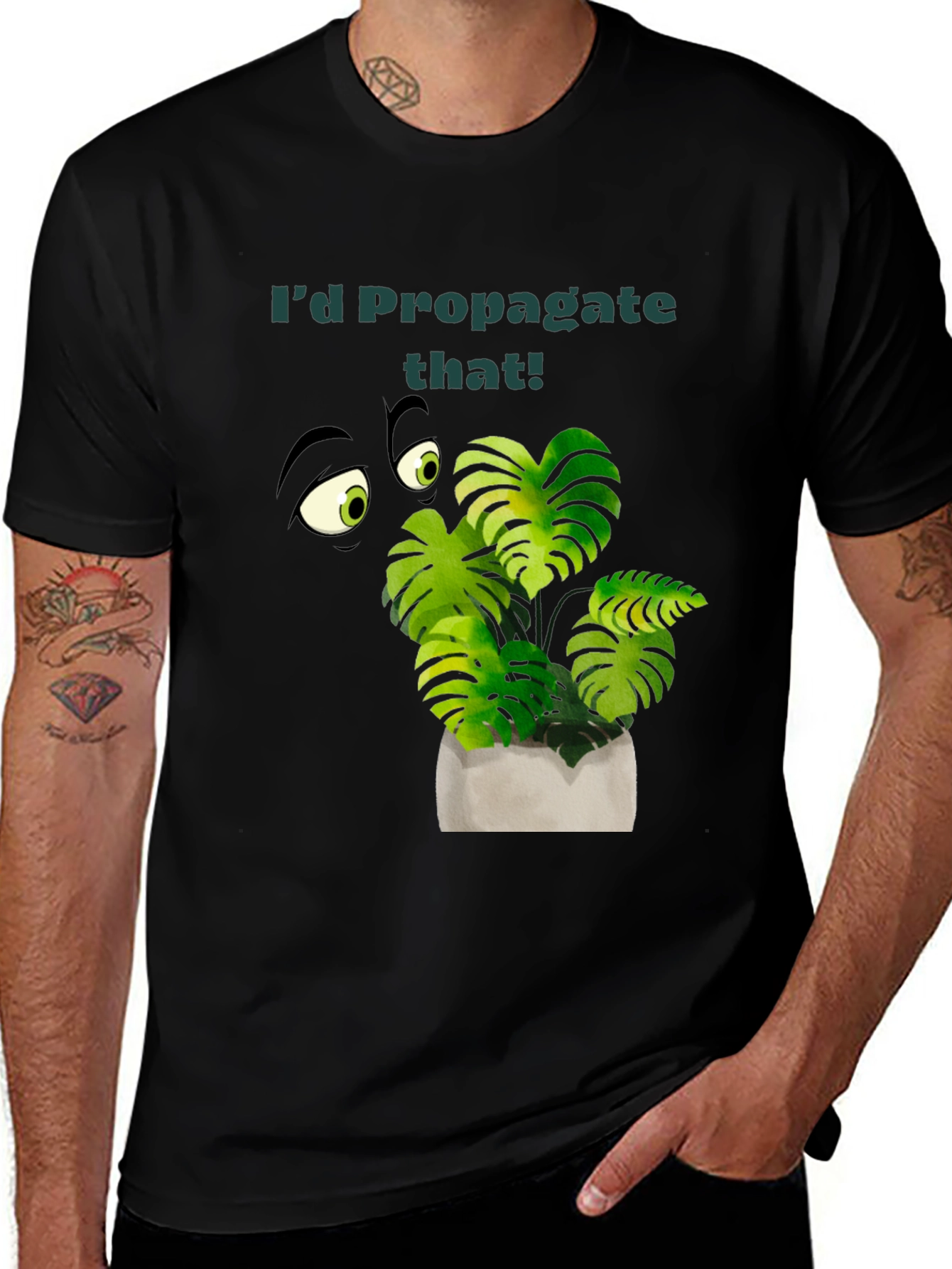 I'd Propagate That! Plant Lover's T-Shirt