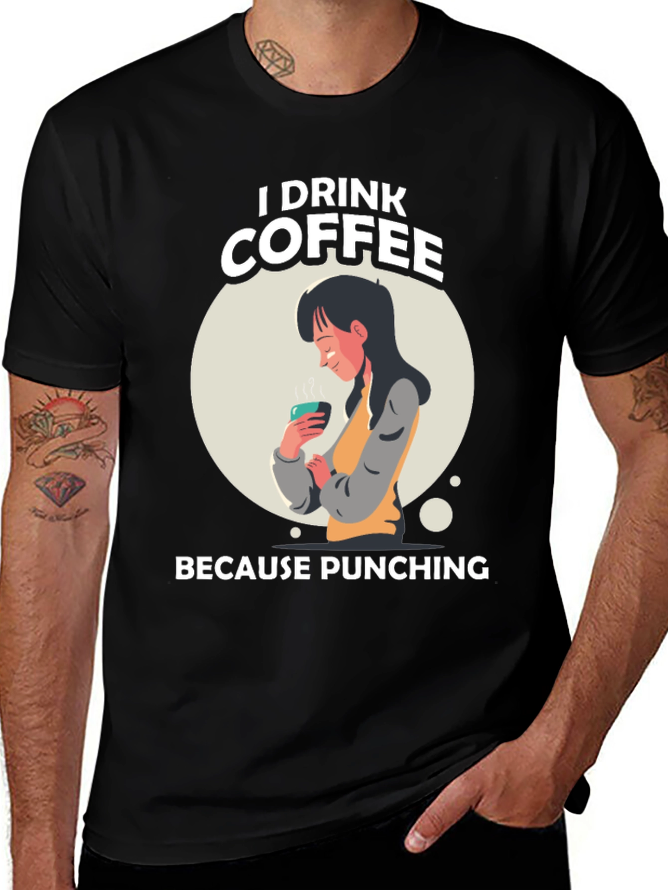 Variant 25 of I Drink Coffee Because Punching T-Shirt