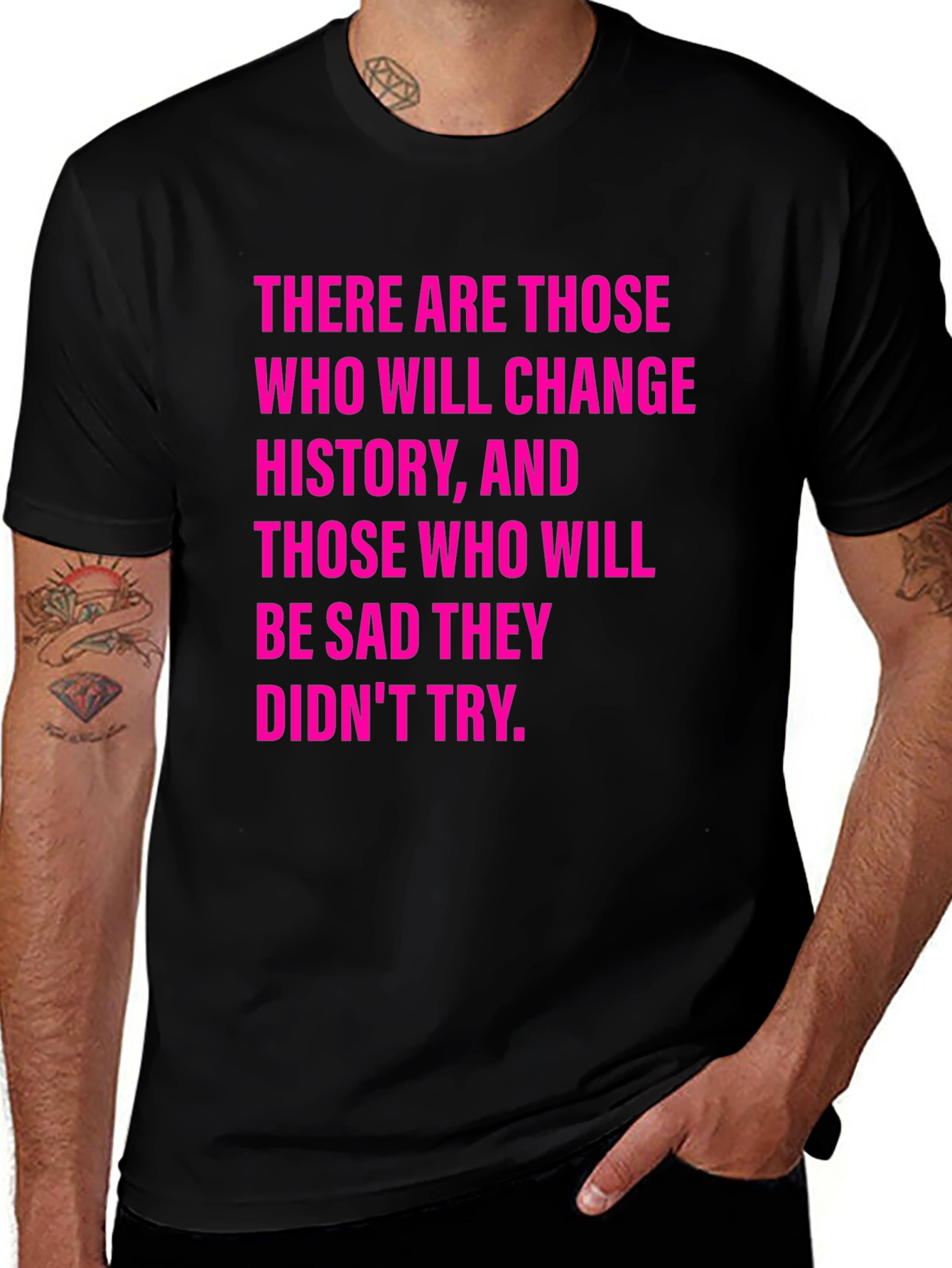 Variant 27 of Change History Tee: Motivational Quote T-Shirt