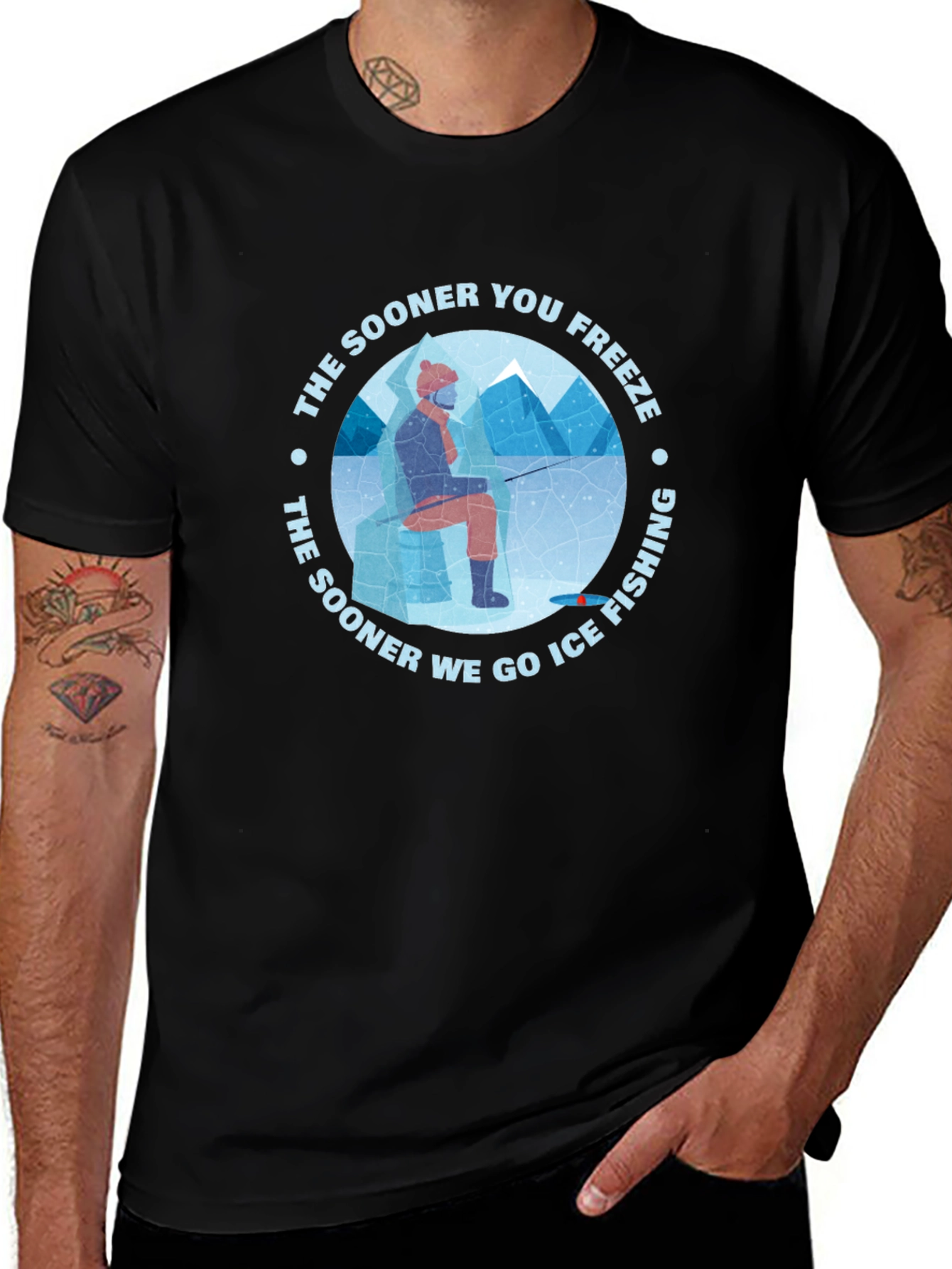 Ice Fishing T-Shirt: The Sooner You Freeze