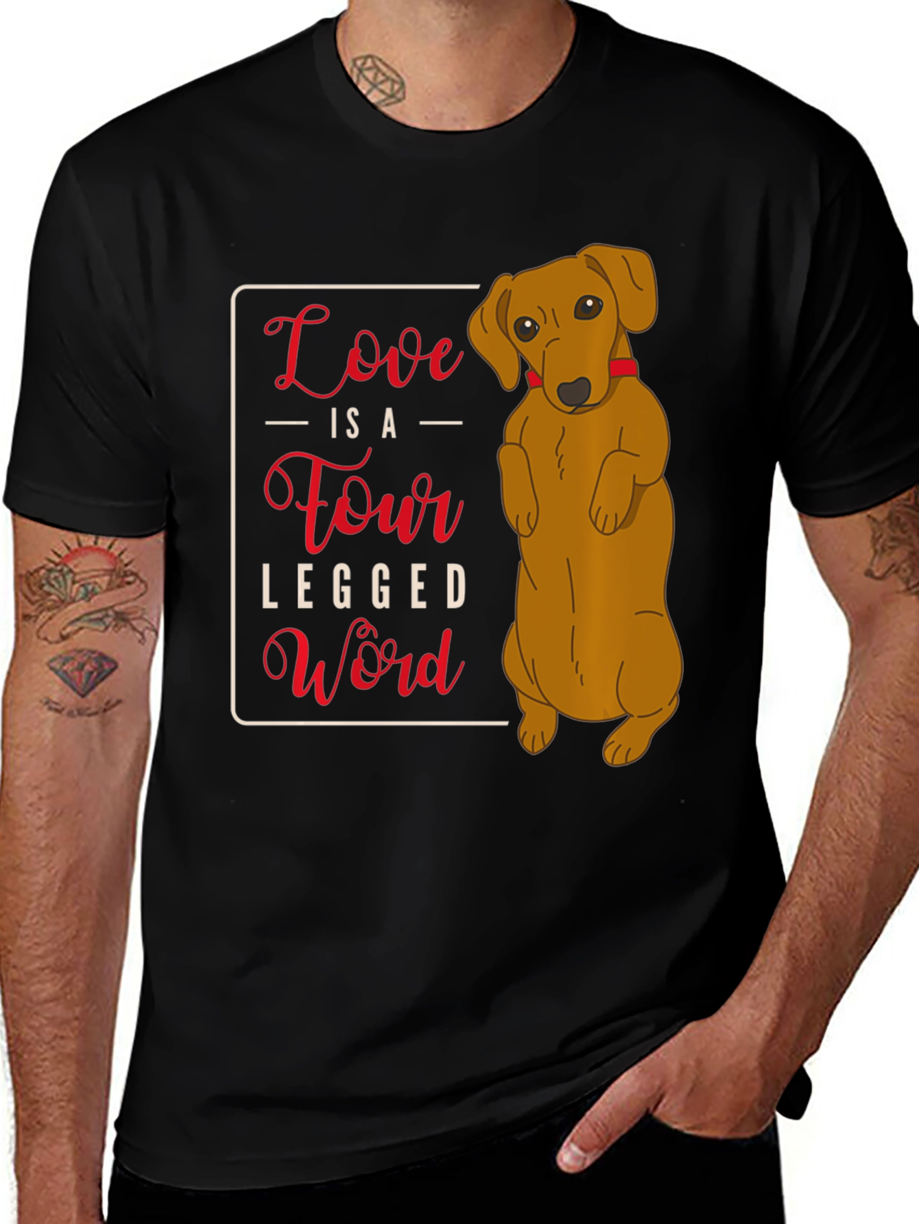 Variant 15 of Love is a Four Legged Word - Dog T-Shirt