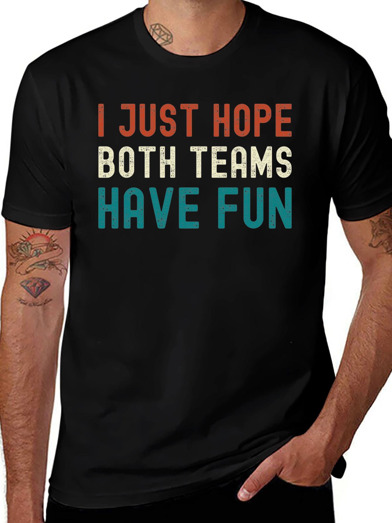 I Just Hope Both Teams Have Fun Graphic Tee