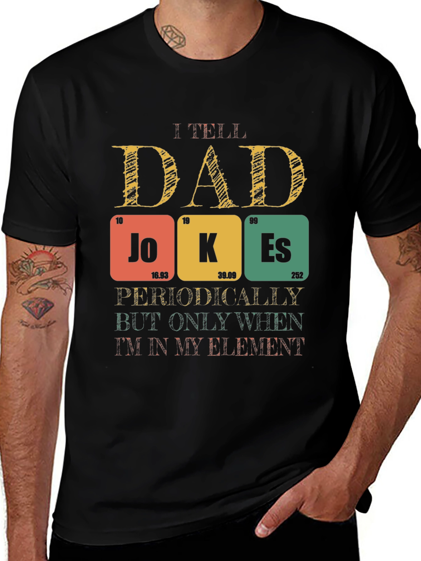 Variant 28 of Dad Jokes T-Shirt - Periodic Table Element Pun