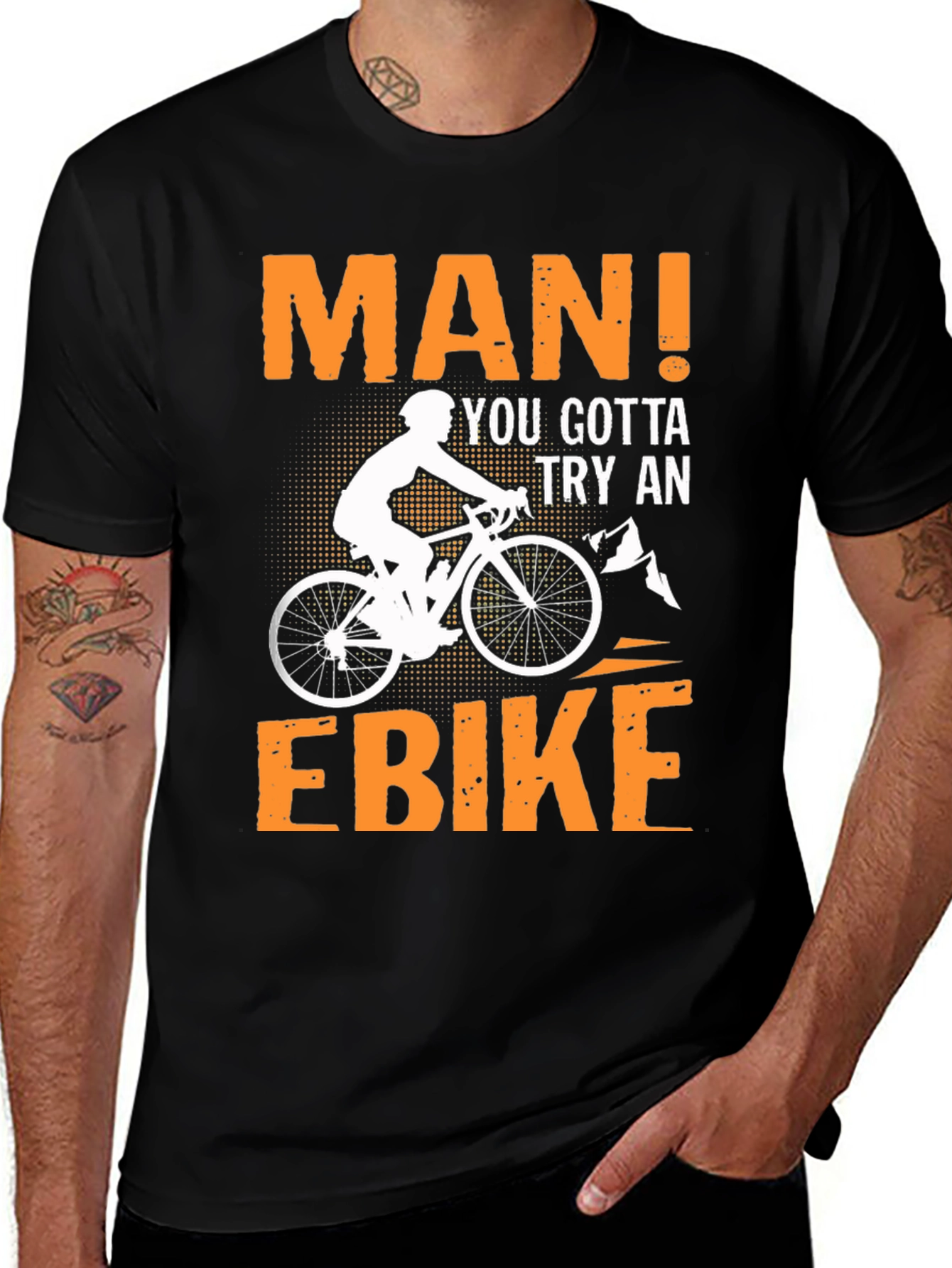 Variant 24 of Man! You Gotta Try An Ebike T-Shirt