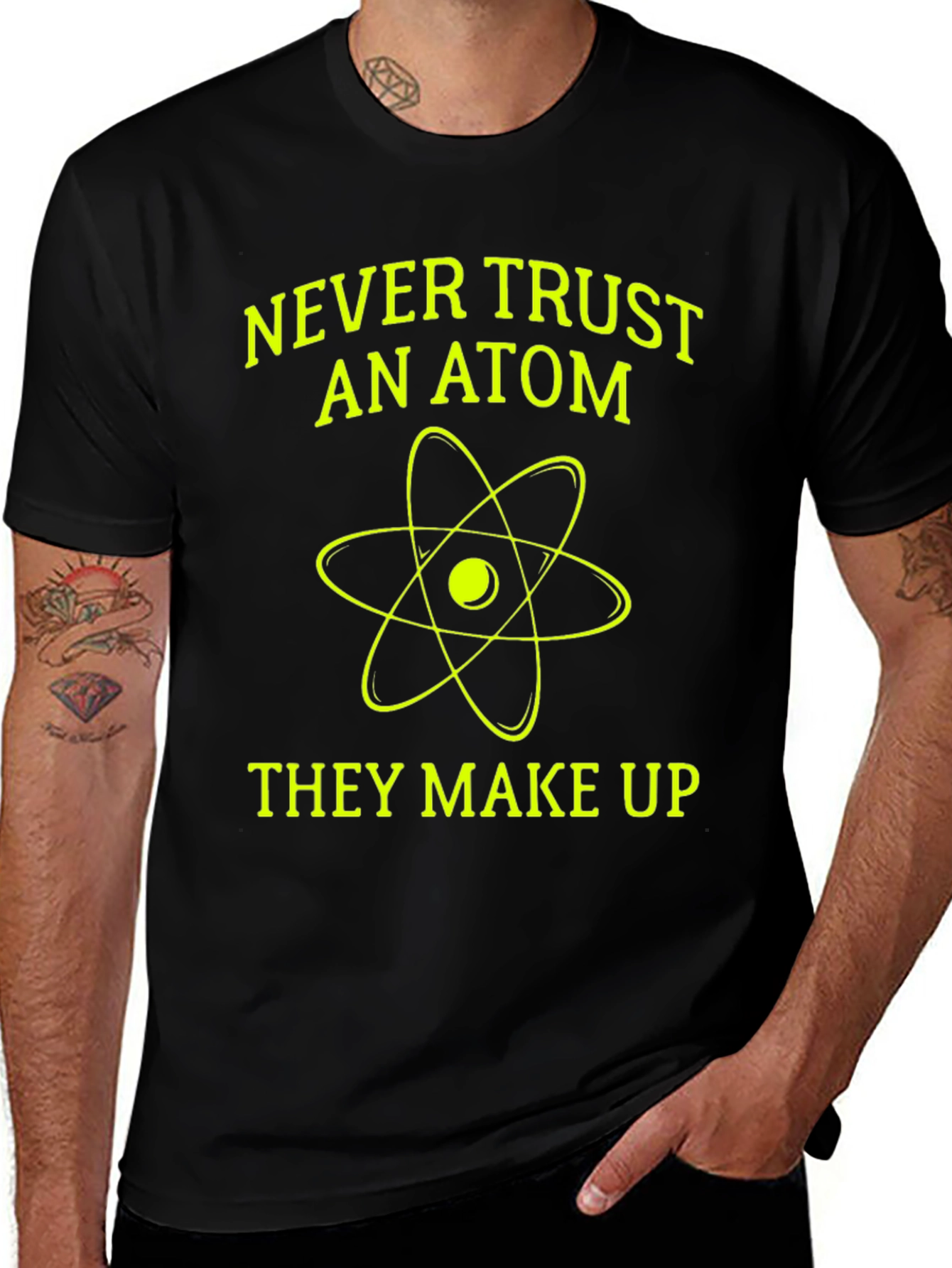Variant 29 of Funny Science T-Shirt - Never Trust an Atom!