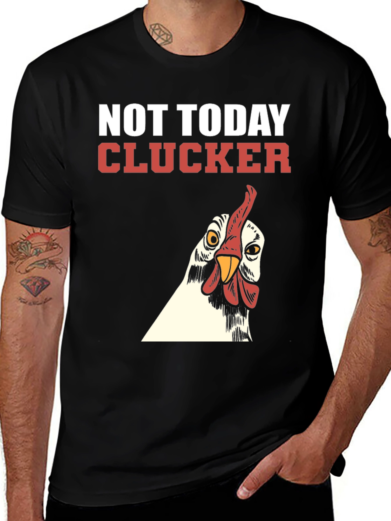 Variant 18 of Not Today Clucker Black T-Shirt