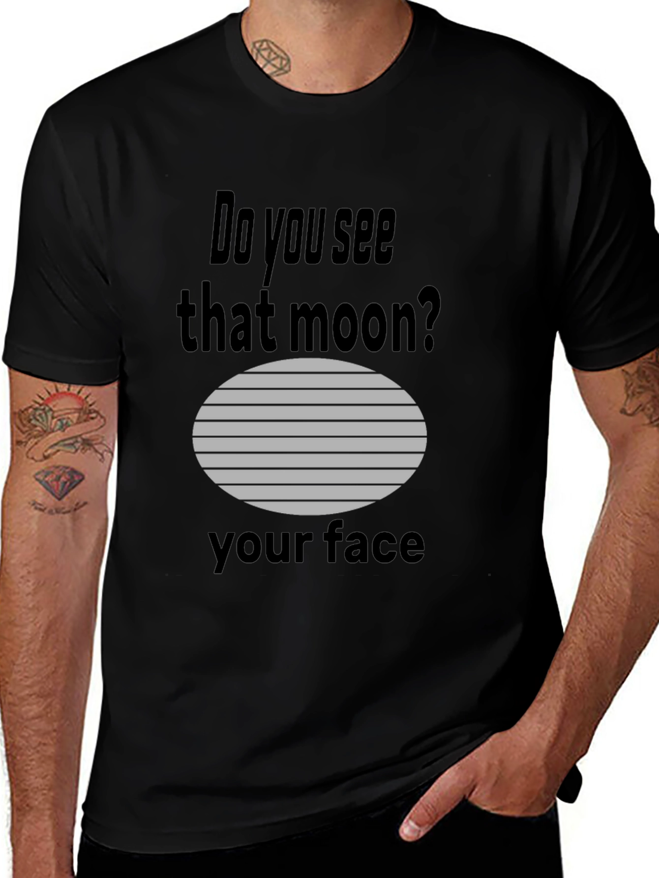 Variant 18 of Humorous "Do you see that moon?" Graphic Tee