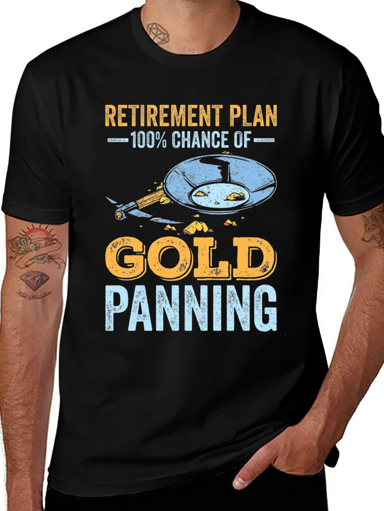 Variant 17 of Retirement Plan Gold Panning T-Shirt