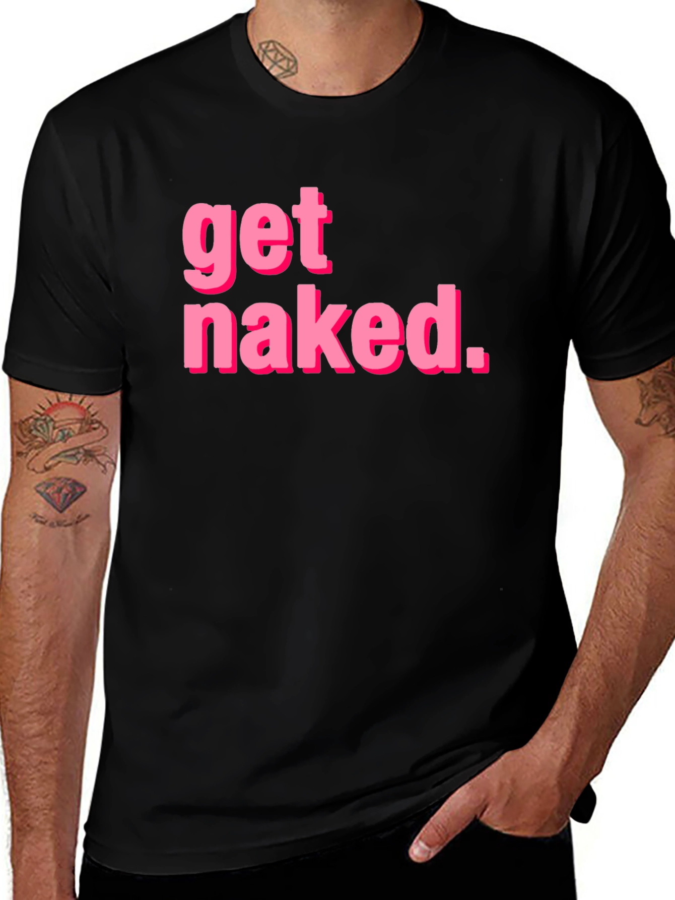 Get Naked T-Shirt - Funny Graphic Tee
