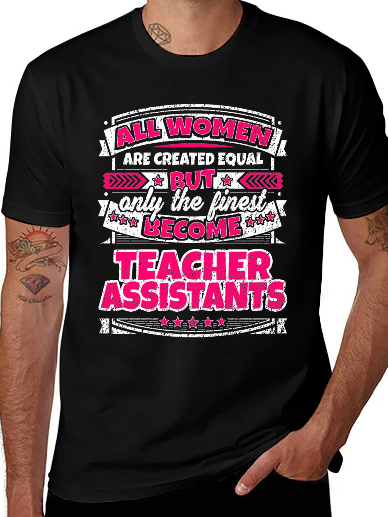 Teacher Assistant T-Shirt: All Women Are Created Equal