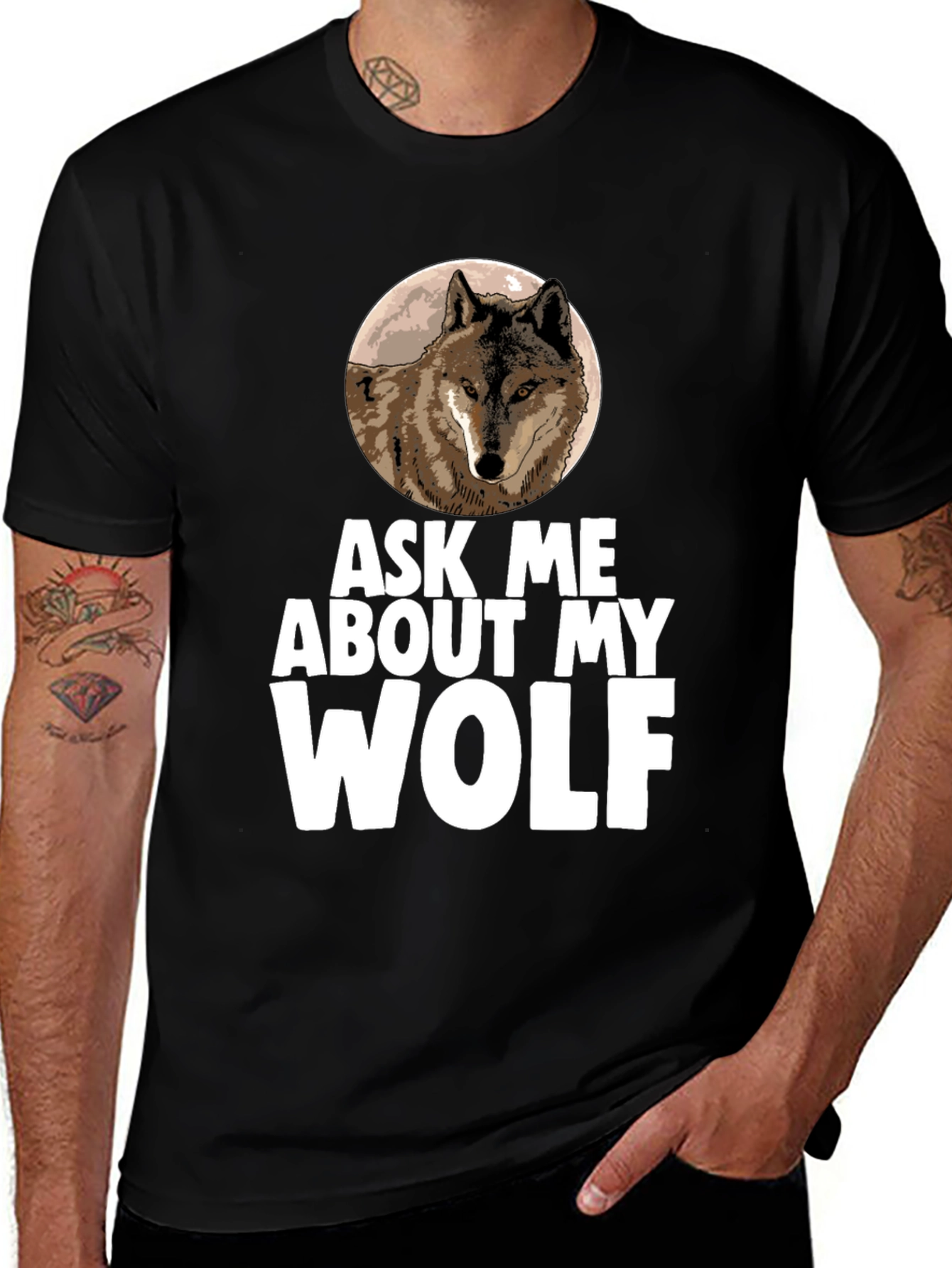 Variant 23 of Ask Me About My Wolf T-Shirt - Unique Graphic Tee