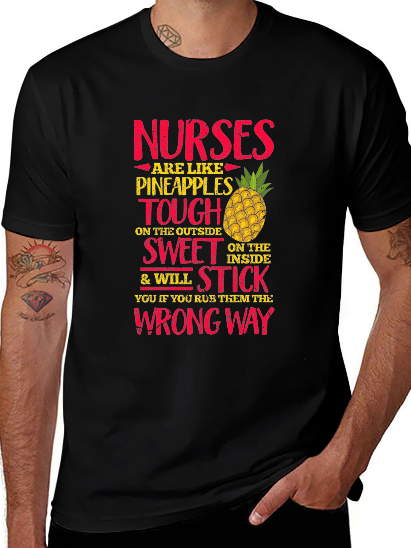 Variant 6 of Nurses Are Like Pineapples T-Shirt - Funny Nurse Appreciation Gift