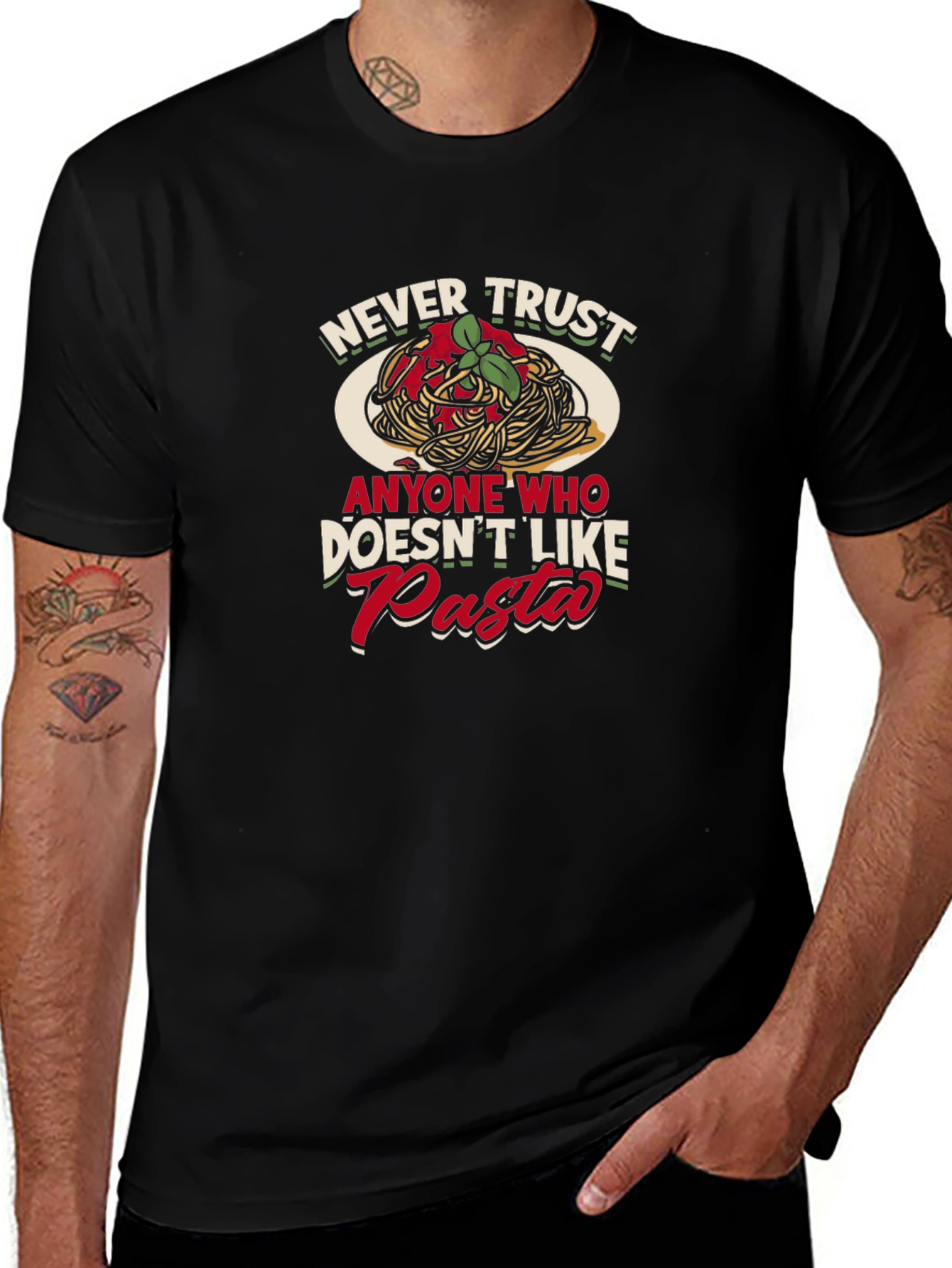 Variant 28 of Never Trust Anyone Who Doesn't Like Pasta T-Shirt